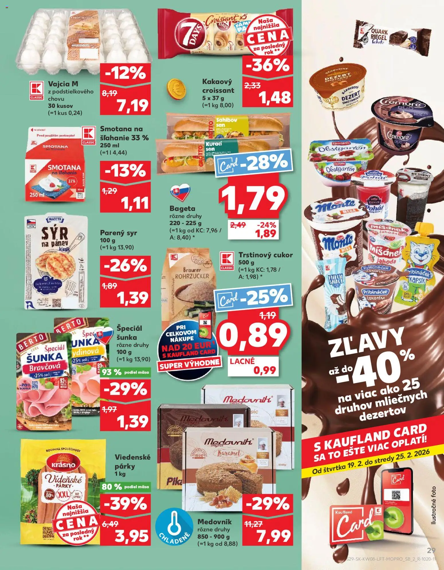 Kaufland SK akciós ujság - amely érvényes a következő dátumtól: 2026.02.19. | Oldal: 29 | Termékek: Croissant, Pohár, Cukor