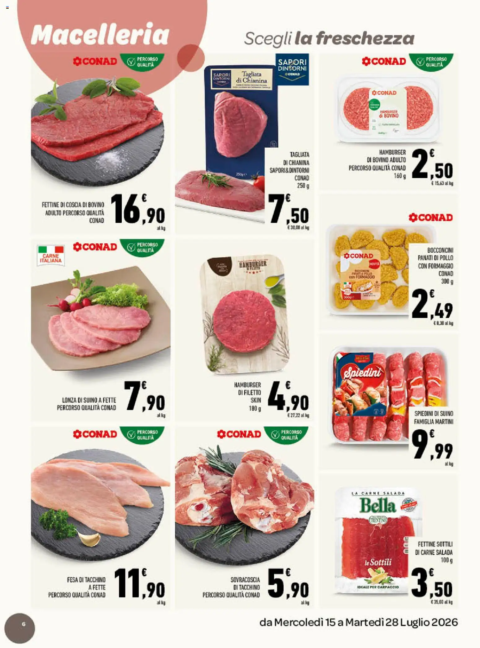 Volantino Conad del 15/07/2026 | Pagina: 6 | Prodotti: Bovino, Pollo, Formaggio, Spiedini