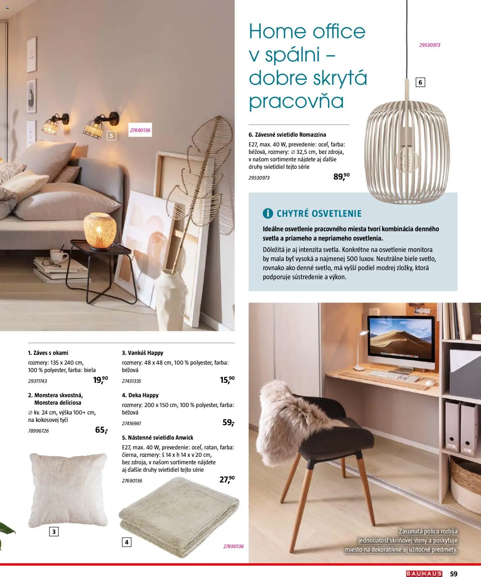 Nové Bauhaus akcie – leták je platný od 03.08.2026 | Strana: 59 | Produkty: Osvetlenie, Vankúš, Závesné svietidlo, Nástenné svietidlo