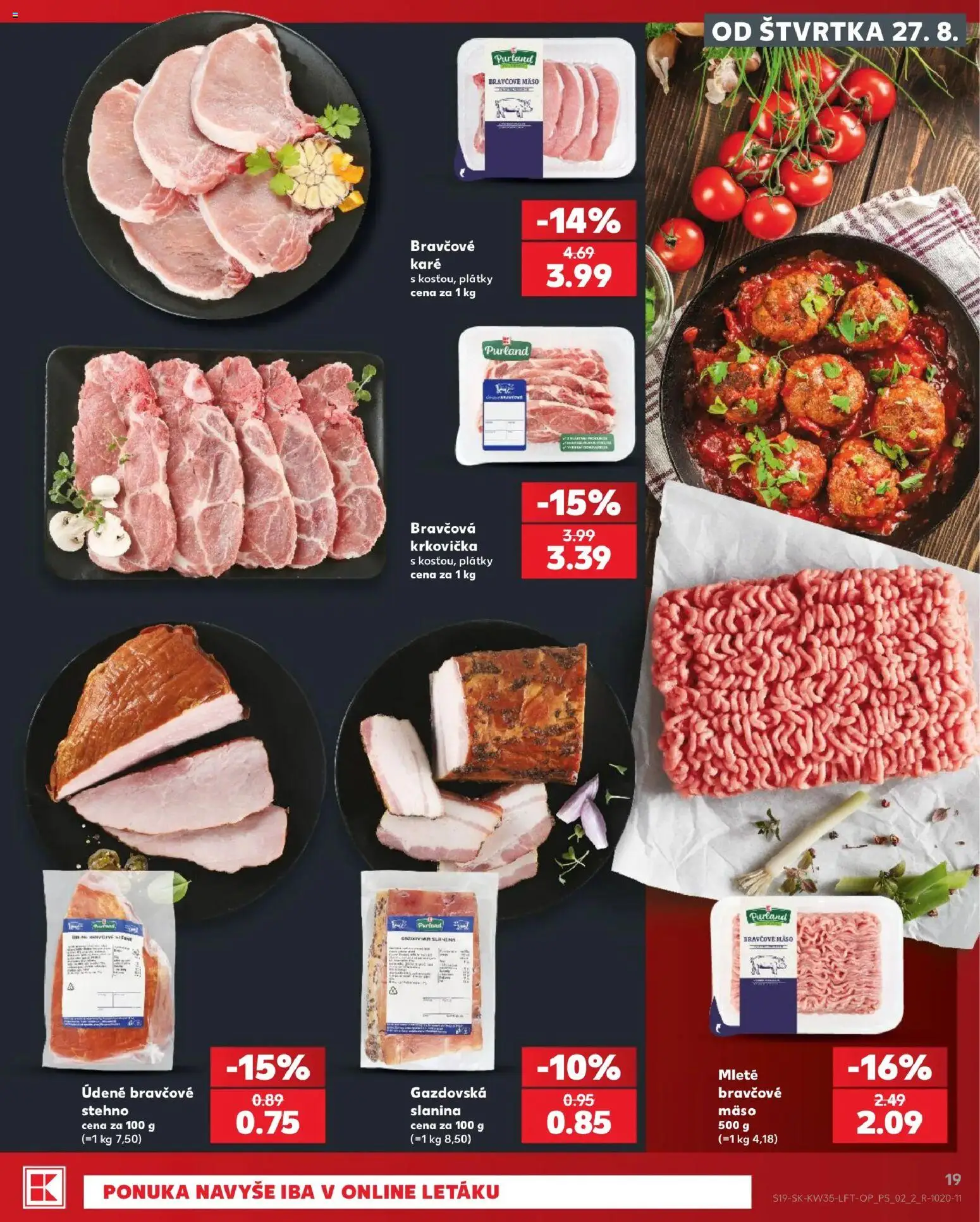 Nové Kaufland akcie – leták je platný od 27.08.2026 | Strana: 19 | Produkty: Slanina, Krkovička, Bravčové mäso, Bravčové karé