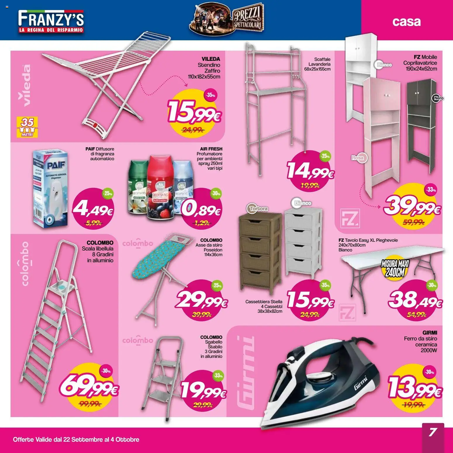 Volantino Franzy's del 22/09/2026 | Pagina: 7 | Prodotti: Scaffale, Scala, Ferro, Tavolo