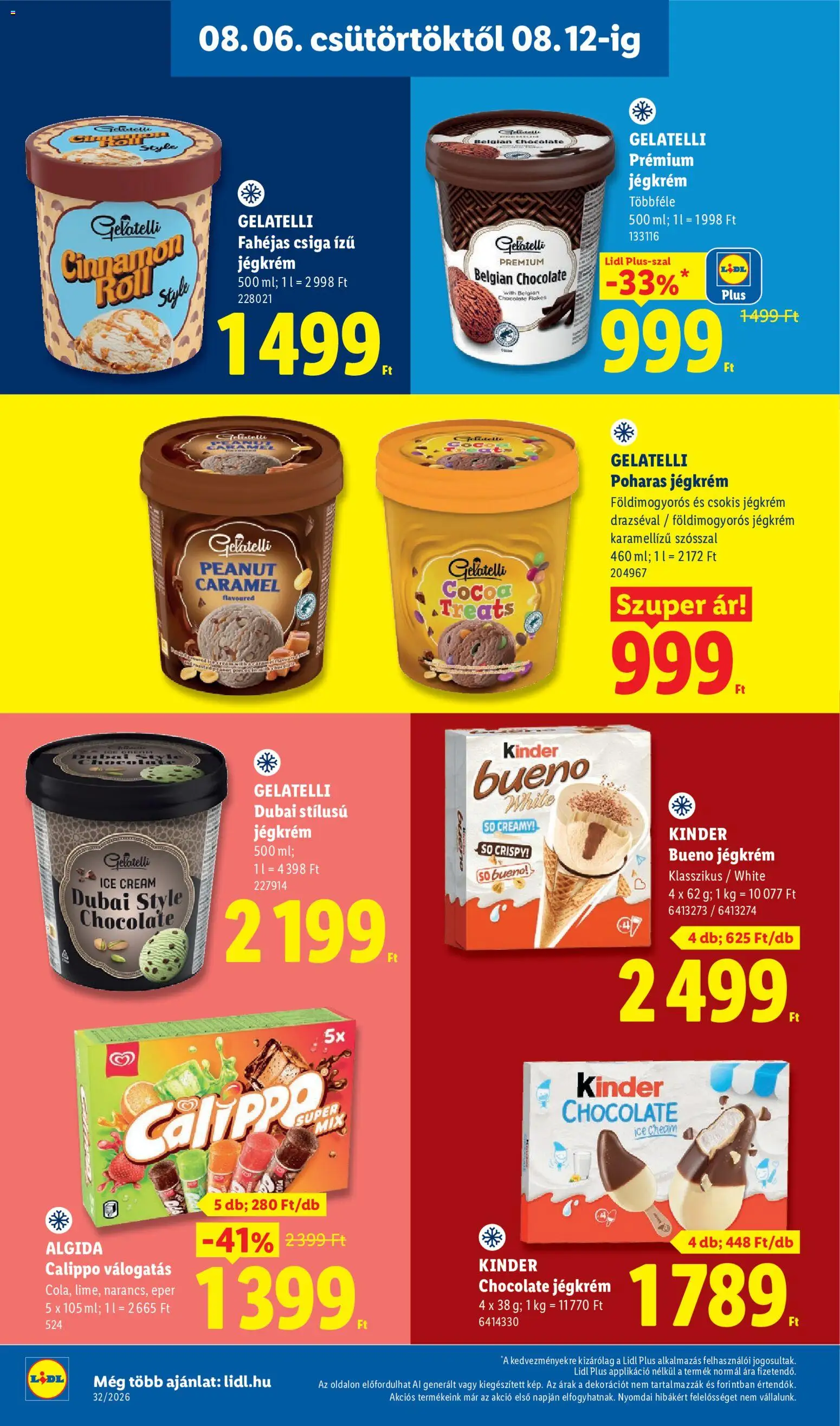 Lidl akciós ujság - amely érvényes a következő dátumtól: 2026.08.06. | Oldal: 24 | Termékek: Gelatelli, Kinder, Jégkrém, Csiga