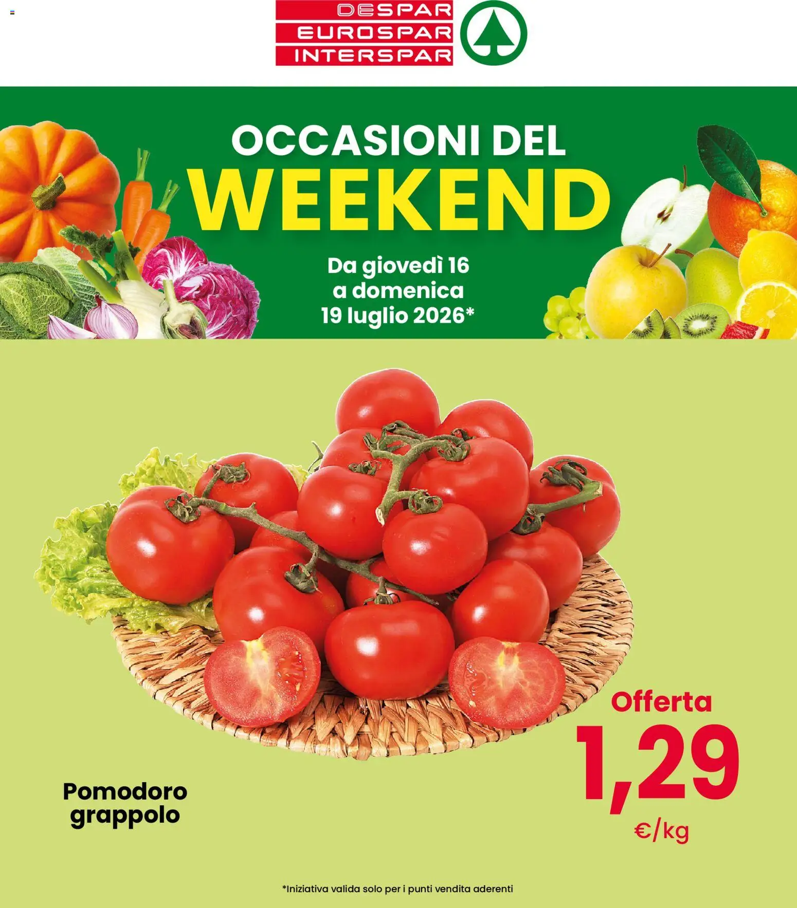Volantino Interspar del 16/07/2026 | Pagina: 1 | Prodotti: Pomodoro