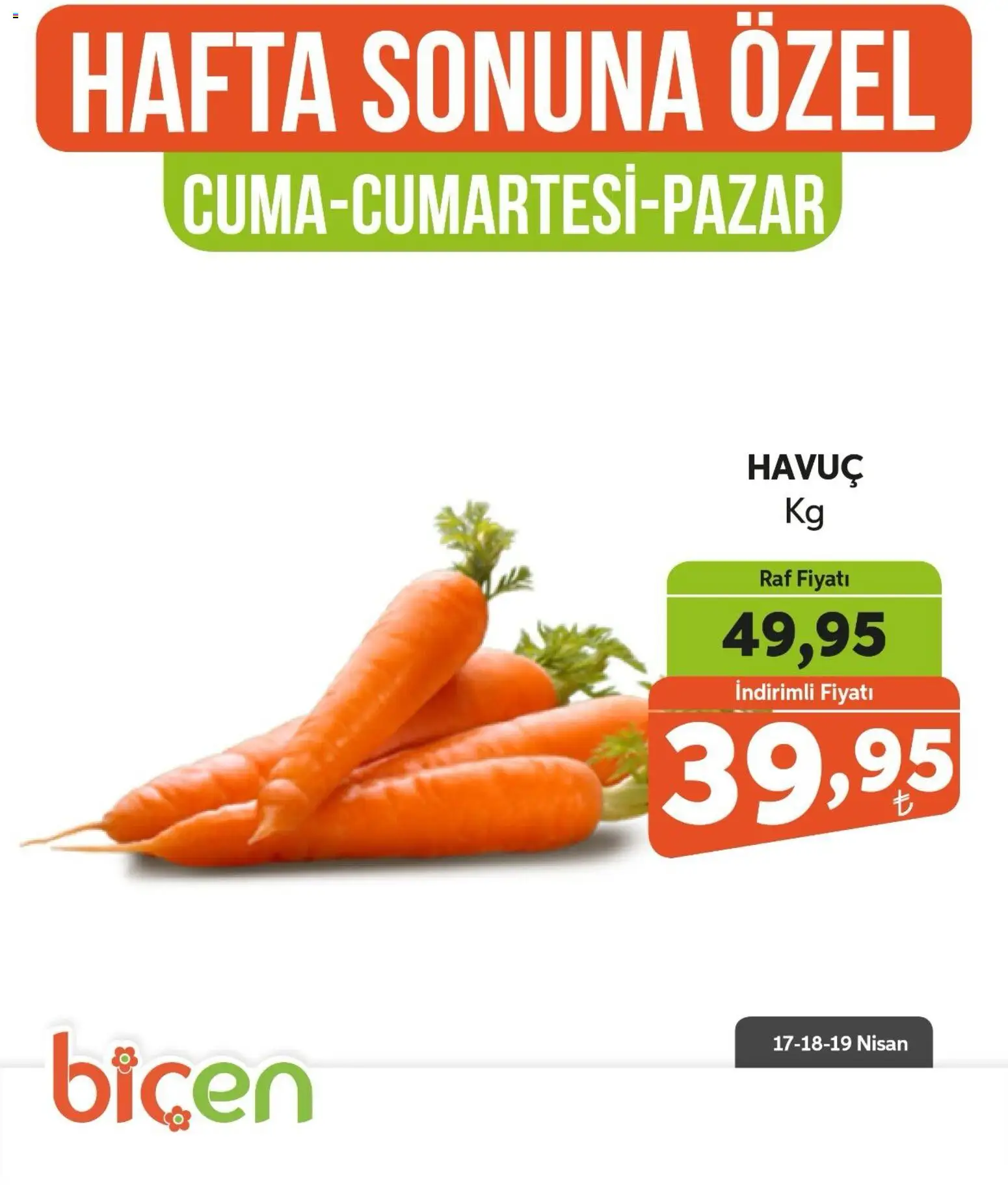 Biçen Market Hafta Sonuna Özel - Sebze İndirimi - 17.04.2026 tarihinden itibaren geçerlidir | Sayfa: 18 | Ürünler: Raf, Havuç