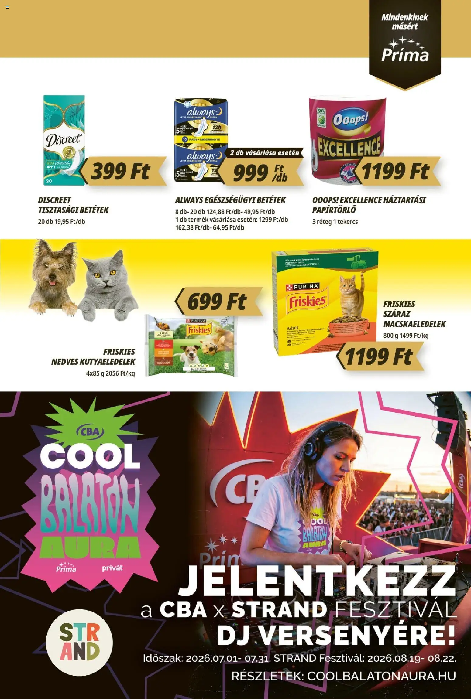 CBA Príma akciós ujság - amely érvényes a következő dátumtól: 2026.07.16. | Oldal: 11 | Termékek: Betétek, Friskies, Always, Purina