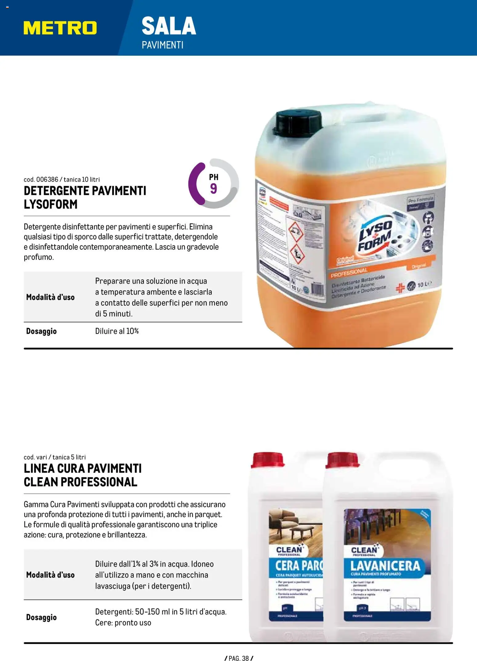 Volantino Metro del 07/01/2026 | Pagina: 38 | Prodotti: Deodorante, Lavasciuga, Detergente, Tanica