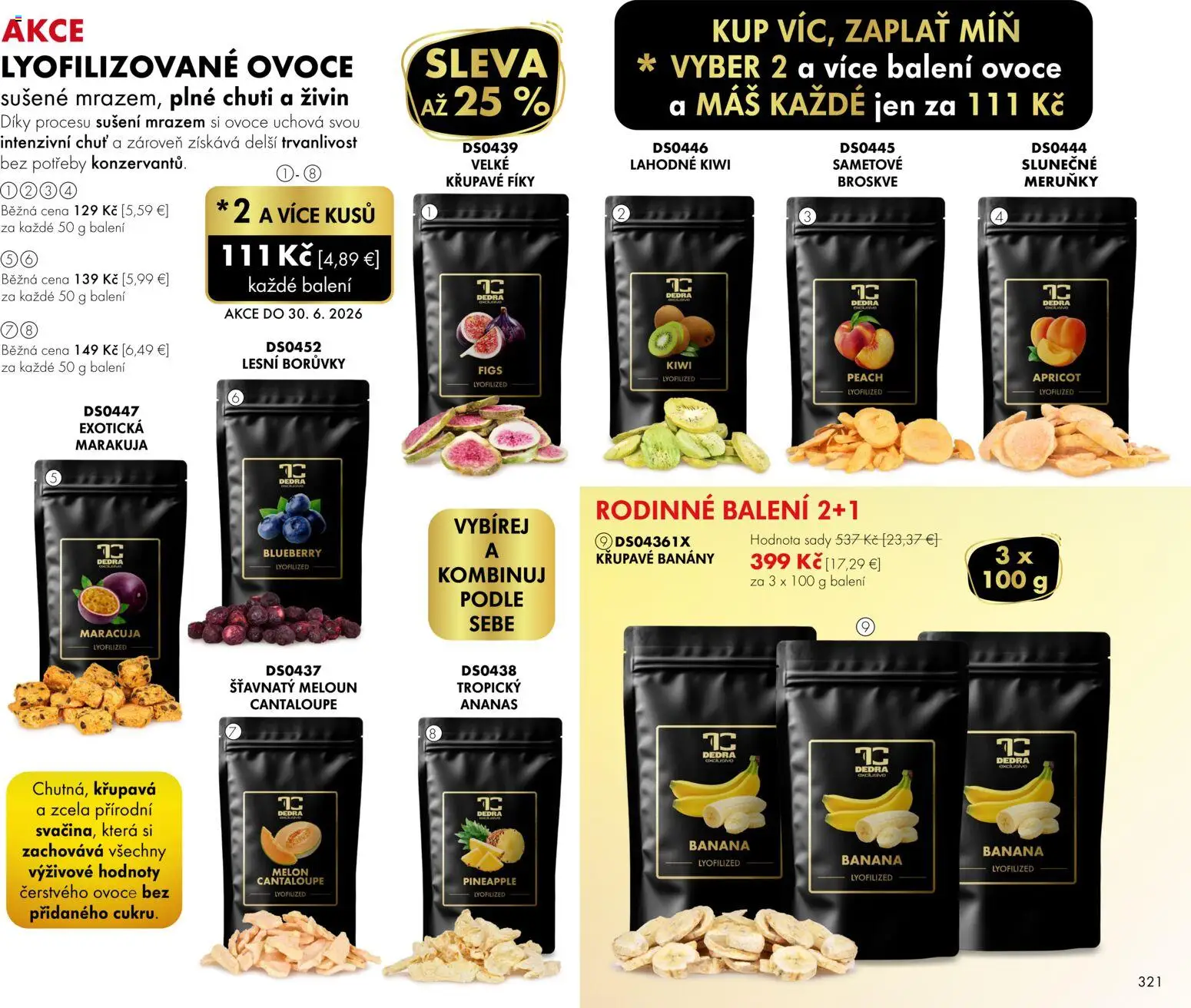 Nové Dedra akcie – leták je platný od 01.06.2026 | Strana: 21 | Produkty: Banány, Ananás, Kiwi, Melón