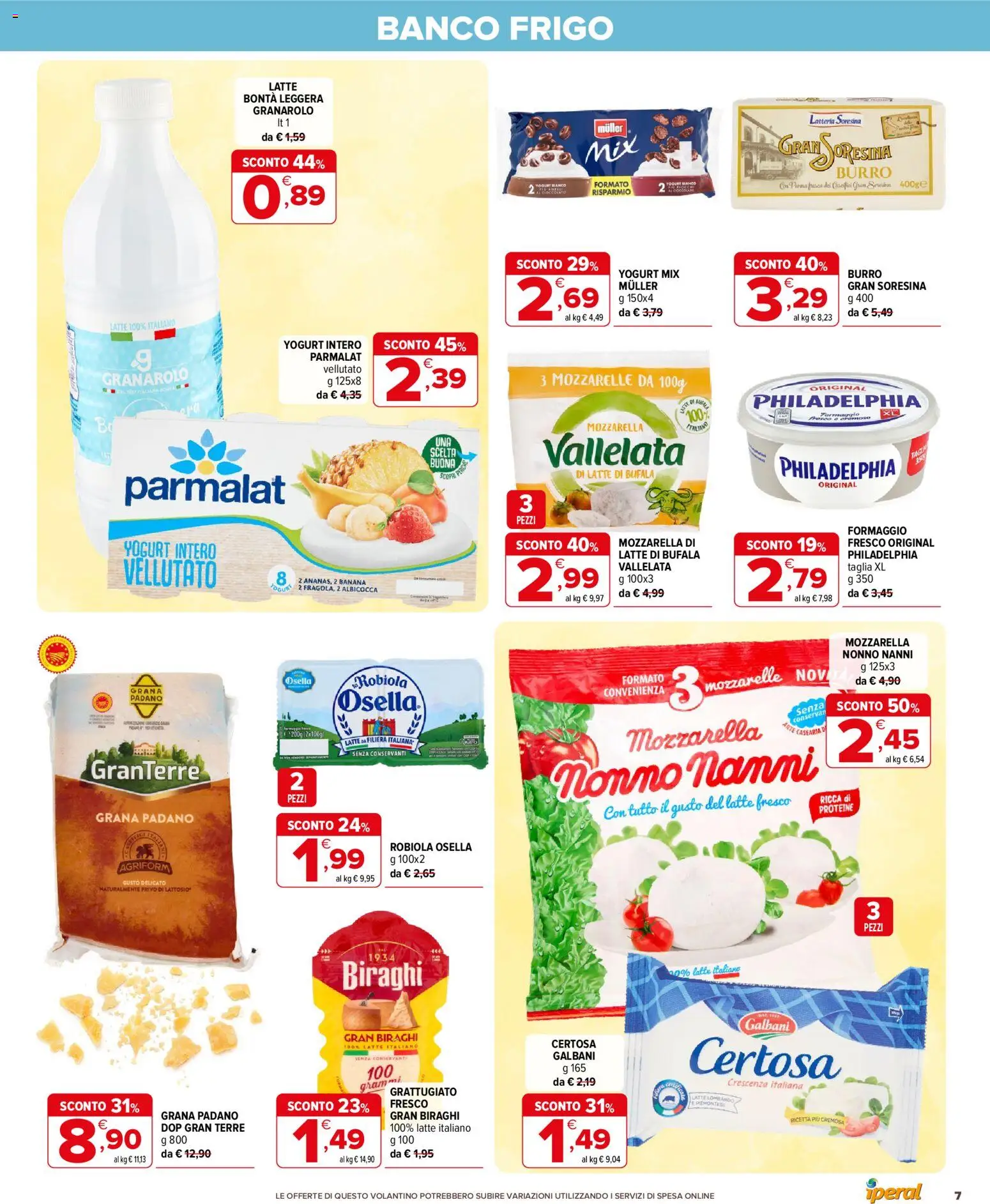 Volantino Iperal del 01/07/2026 | Pagina: 7 | Prodotti: Latte, Grana Padano, Crescenza, Robiola