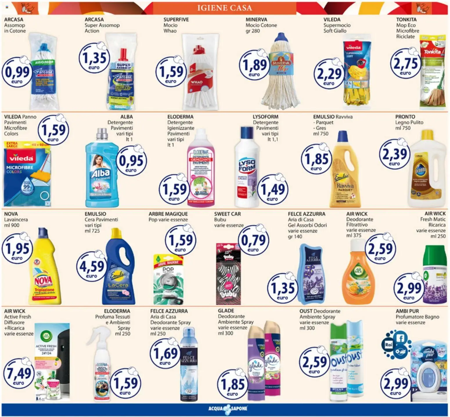 Volantino Acqua e Sapone del 09.03.2026 | Pagina: 16 | Prodotti: Sapone, Deodorante, Detergente, Mocio