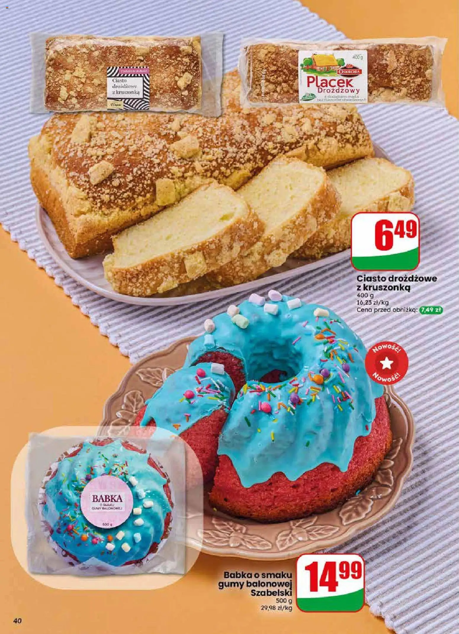 Dino gazetka od 27.05.2026 | Strona: 40 | Produkty: Ciasto drożdżowe, Ciasto, Gumy, Babka