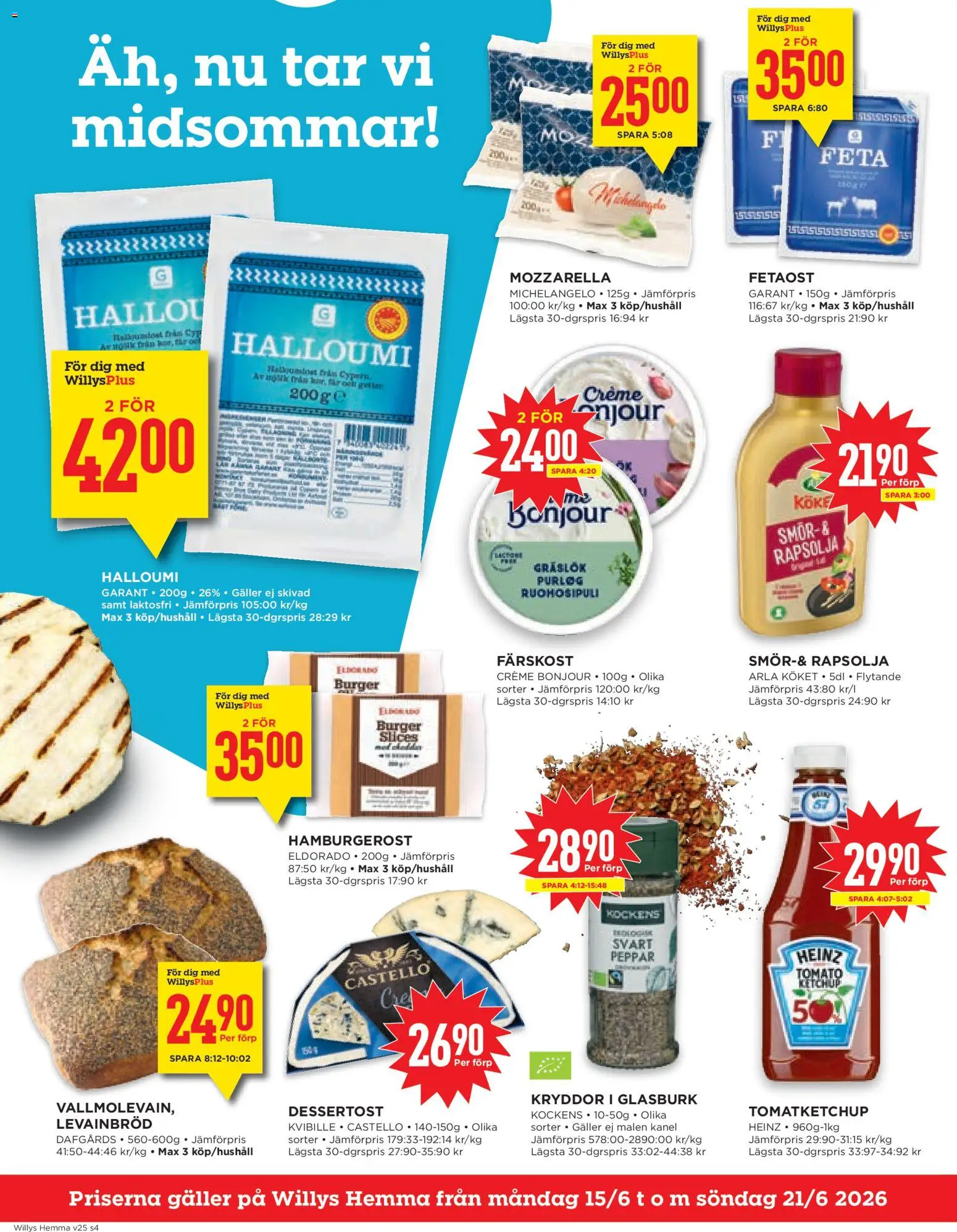Willys reklamblad aktuell från 15.06.2026 | Sida: 4 | Produkter: Fetaost, Halloumi, Kanel, Ketchup