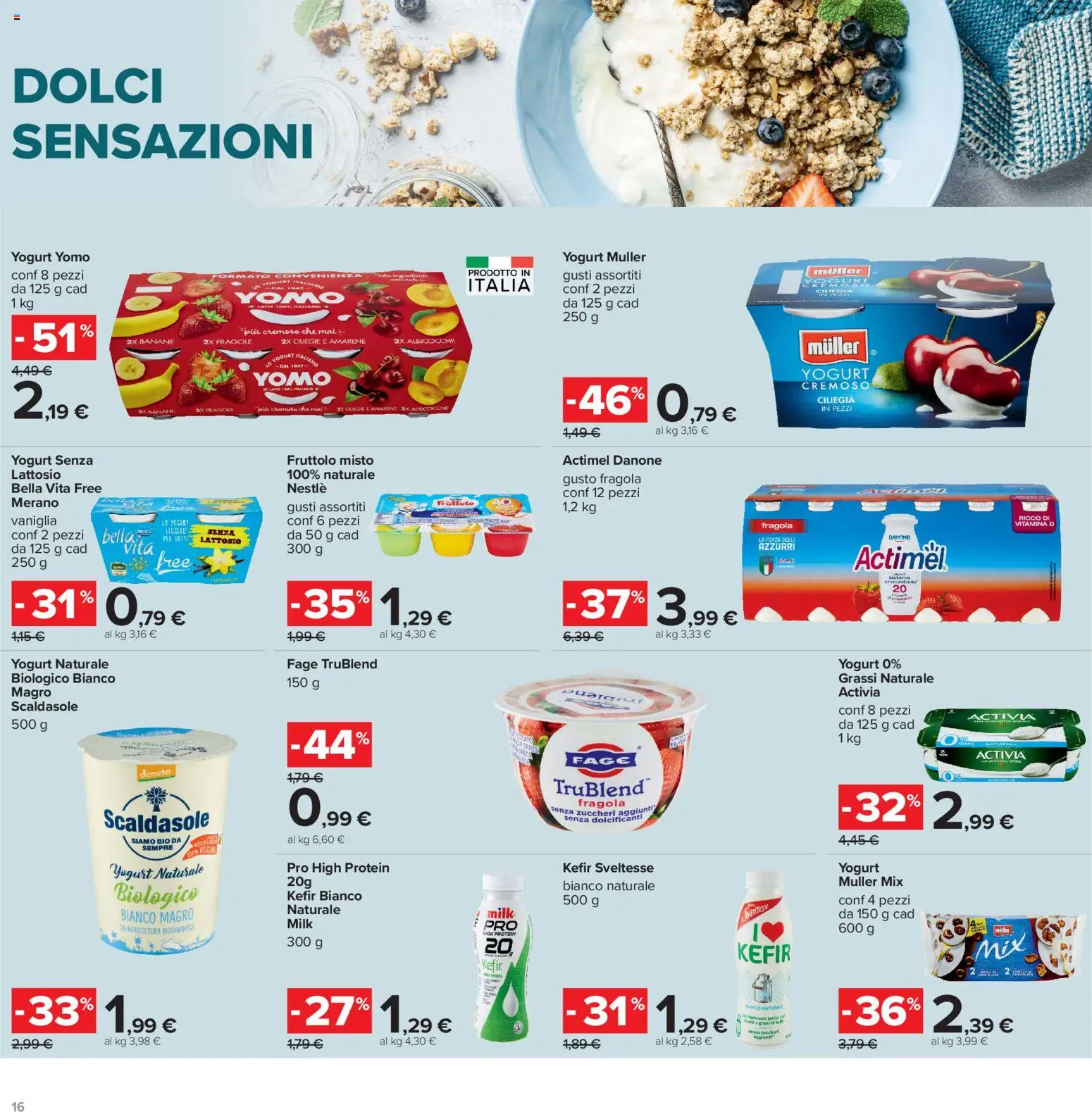 Volantino Carrefour del 13/07/2026 | Pagina: 16 | Prodotti: Yogurt, Fragole, Latte, Albicocche