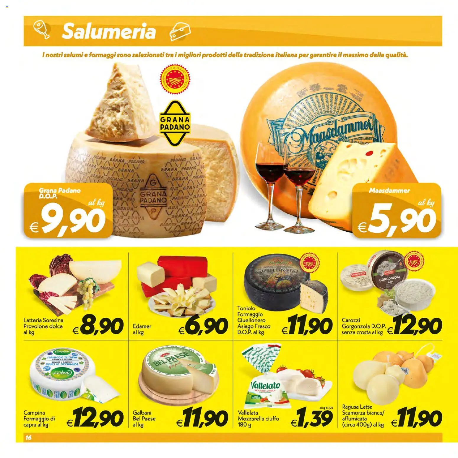 Volantino SuperConveniente del 07/07/2026 | Pagina: 16 | Prodotti: Provolone, Mozzarella, Latte, Formaggio
