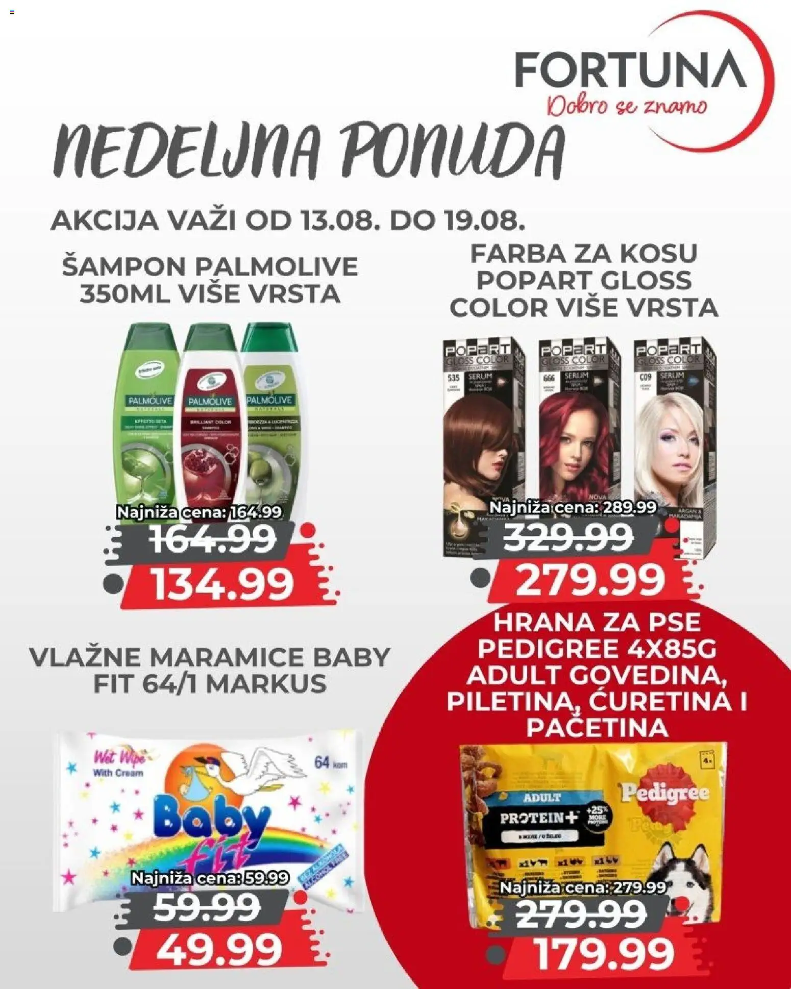 Fortuna Market katalog - važi od 13.08.2026 | Strana: 10 | Proizvode: Pedigree, Maramice, Protein, Šampon