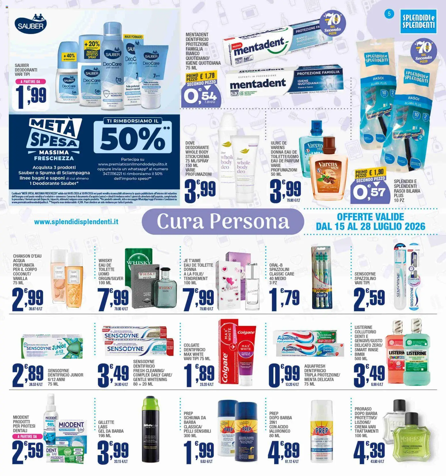 Volantino Splendidi e Splendenti del 15/07/2026 | Pagina: 5 | Prodotti: Crema, Deodorante, Spazzolino, Whisky