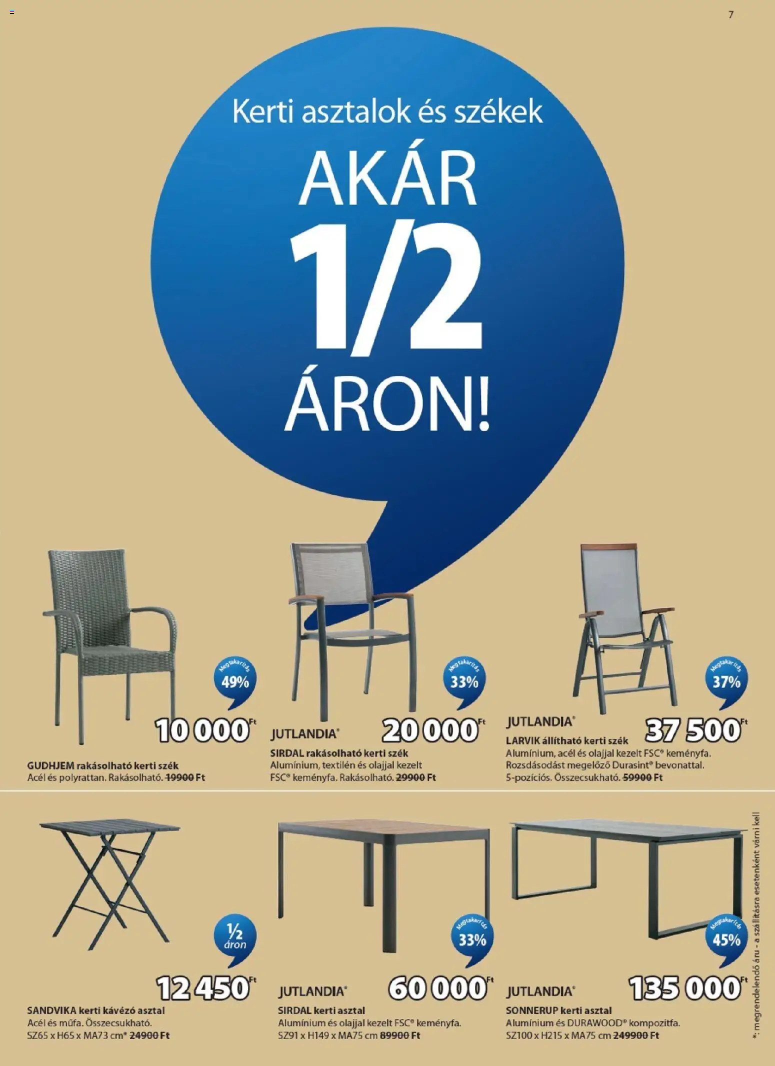 JYSK akciós ujság - amely érvényes a következő dátumtól: 03.06.2026 | Oldal: 7 | Termékek: Kerti asztal, Kerti szék, Szék, Székek