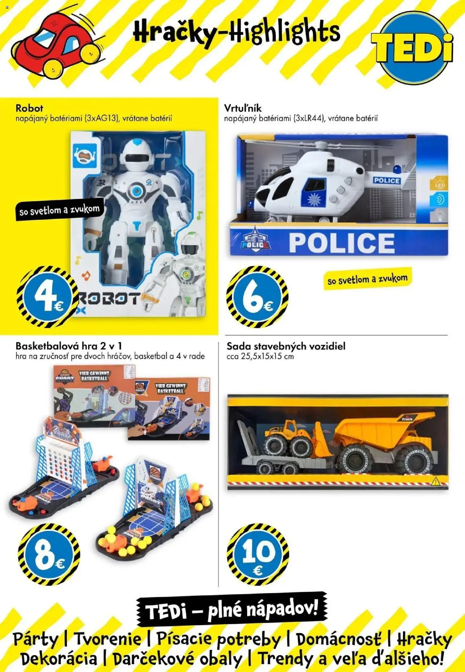 TEDi nové otvorenie - Košice od 23.08.2026 → Aktuálna ponuka online | Strana: 3 | Produkty: Police, Robot, Hra, Hračky