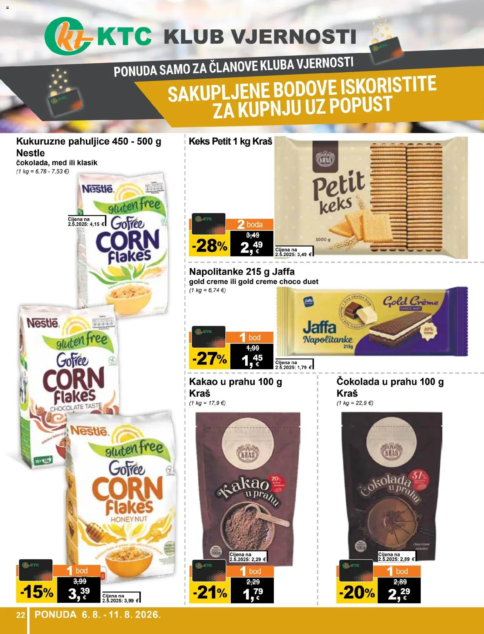 KTC katalog | vrijedi od 06.08.2026 | Stranica: 22 | Proizvodi: Čokolada, Keks, Pahuljice, Kakao