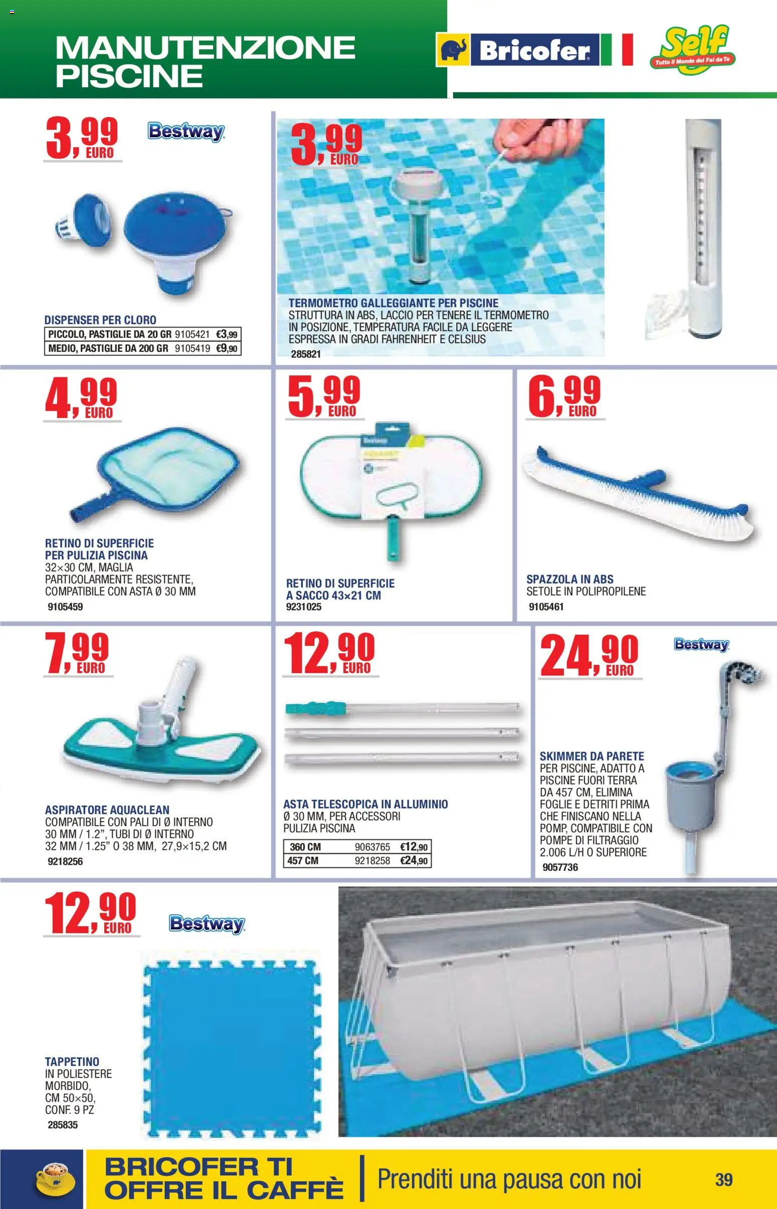 Volantino Self del 14/04/2026 | Pagina: 39 | Prodotti: Piscina, Termometro, Tubi, Terra
