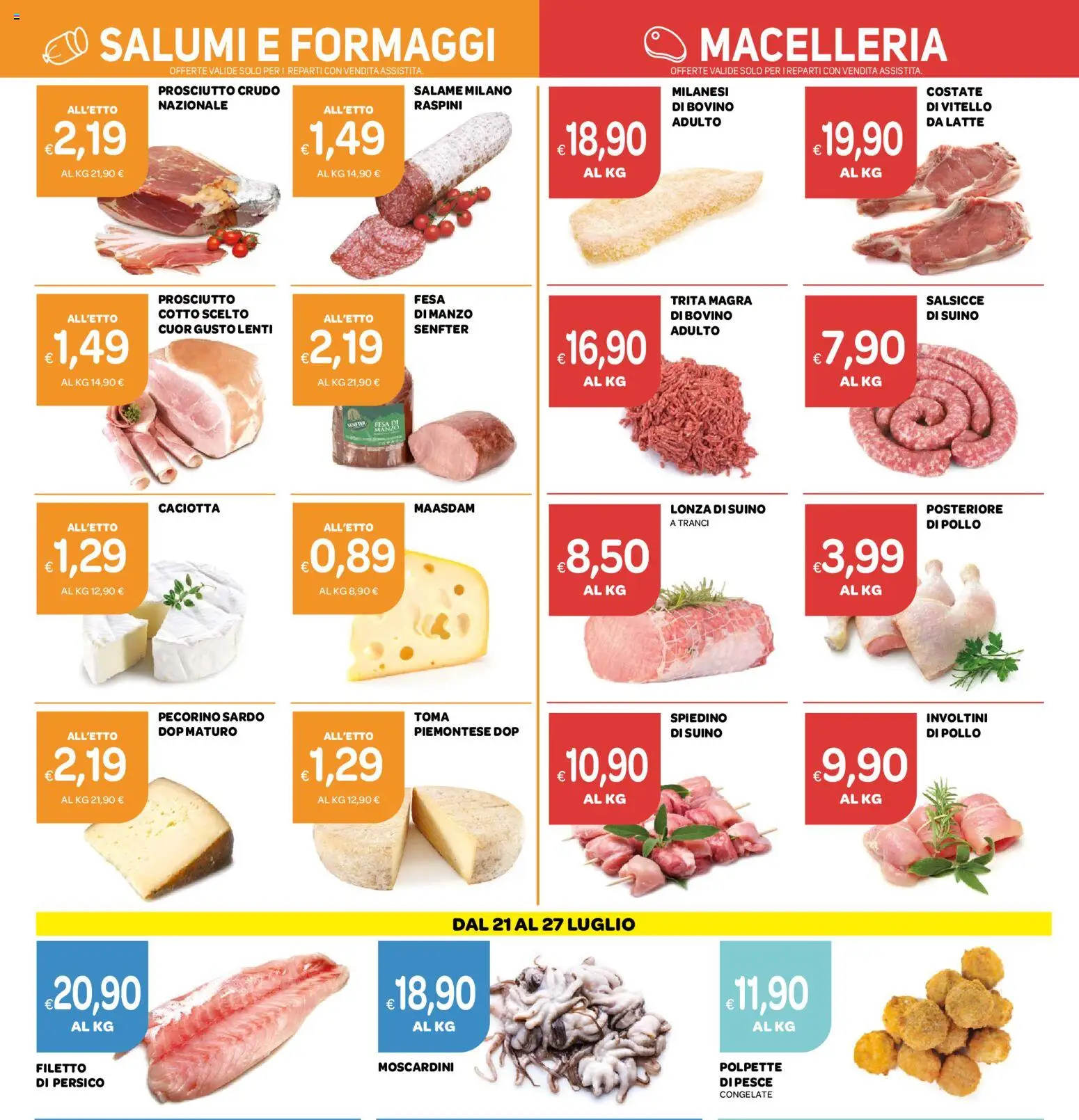 Volantino Ekom del 14/07/2026 | Pagina: 9 | Prodotti: Prosciutto Crudo, Pollo, Prosciutto, Vitello