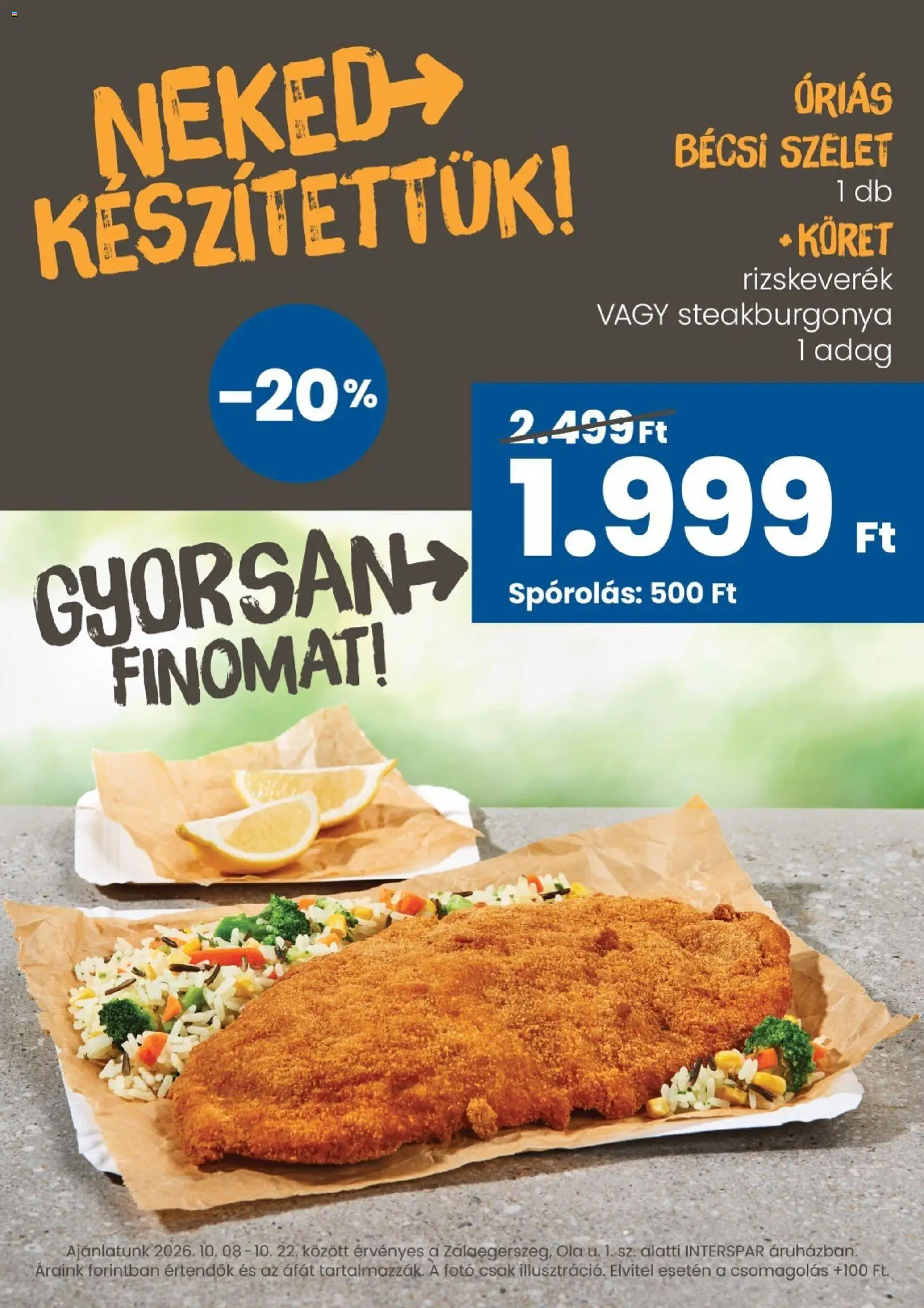 Interspar akciós ujság - amely érvényes a következő dátumtól: 2026.10.08. | Oldal: 3 | Termékek: Szelet