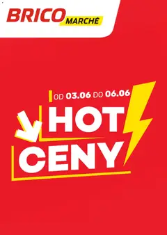 Pogląd oferty "Brico Marché gazetka - Hot ceny" - ważna od 03.06.2026