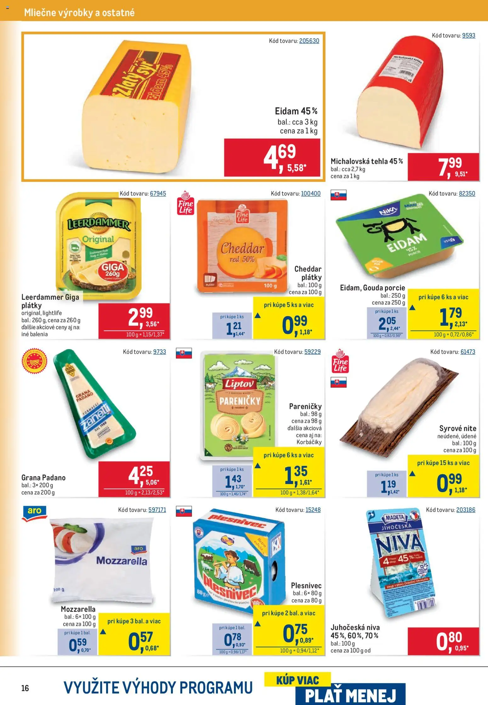 Nové Metro akcie – leták je platný od 21.10.2026 | Strana: 16 | Produkty: Eidam 45%, Gouda, Eidam, Grana Padano