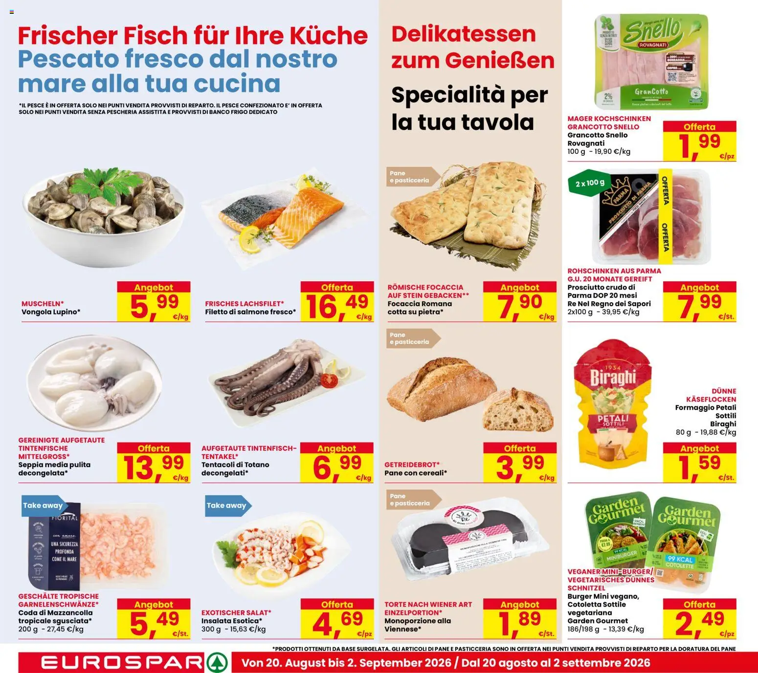 Volantino Eurospar del 17/08/2026 | Pagina: 4 | Prodotti: Focaccia, Formaggio, Totano, Specialità