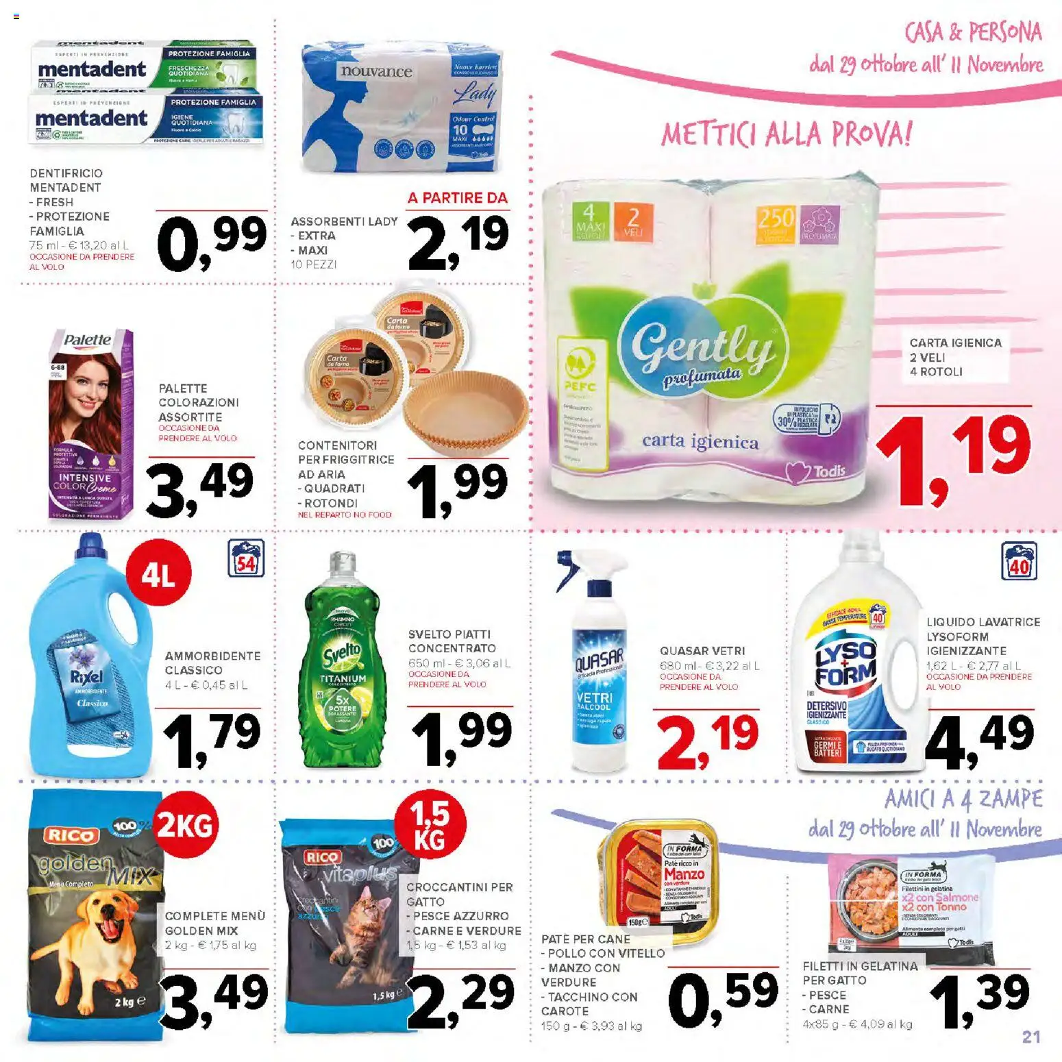 Volantino Todis del 29/10/2026 | Pagina: 21 | Prodotti: Piatti, Tacchino, Tonno, Assorbenti
