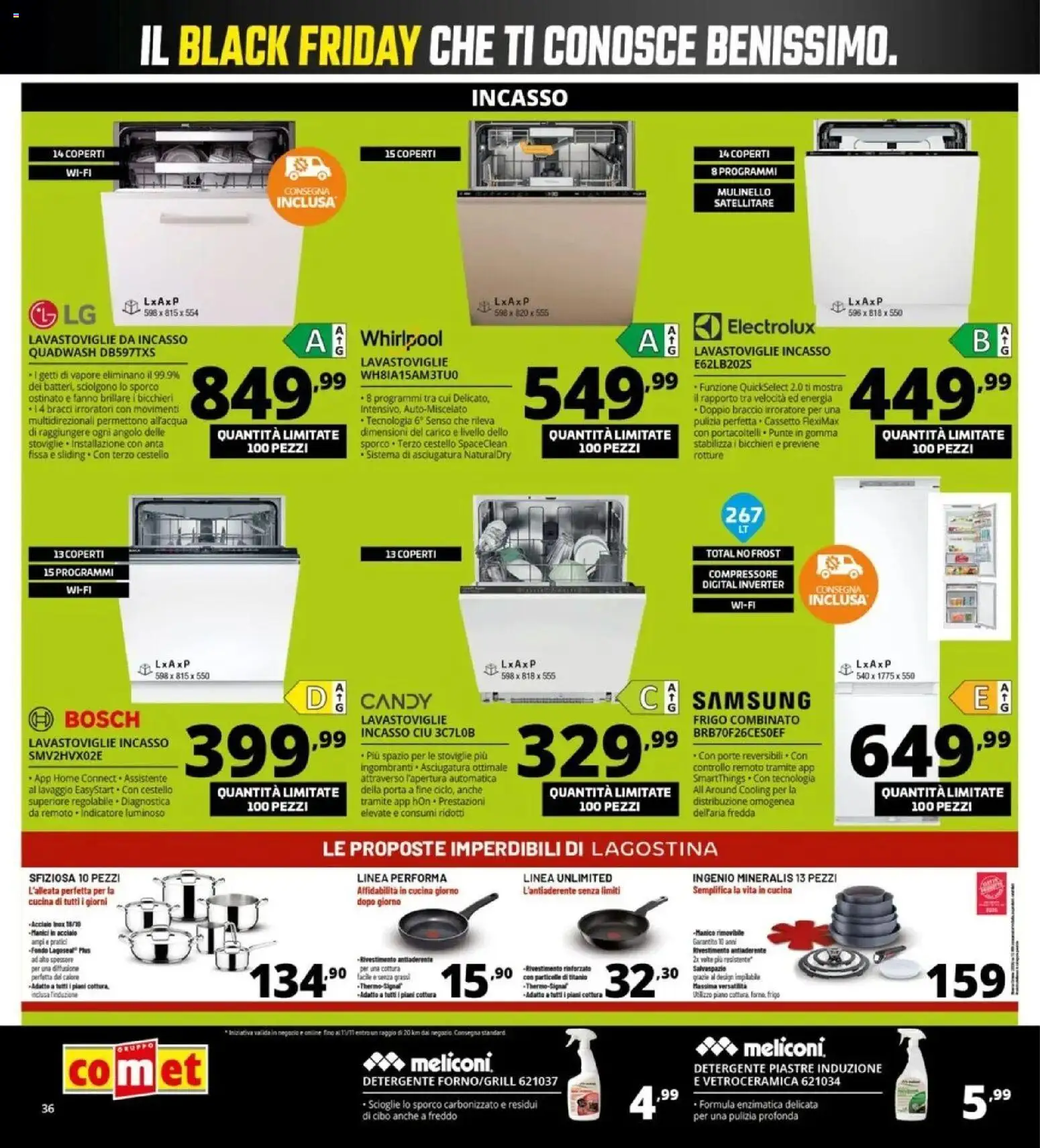 Nuovo Comet Black Friday dal 29/10/2026 > offerte anteprima 🛍️ | Pagina: 36 | Prodotti: Lavastoviglie da incasso, Diffusione, Piano cottura, Satellitare