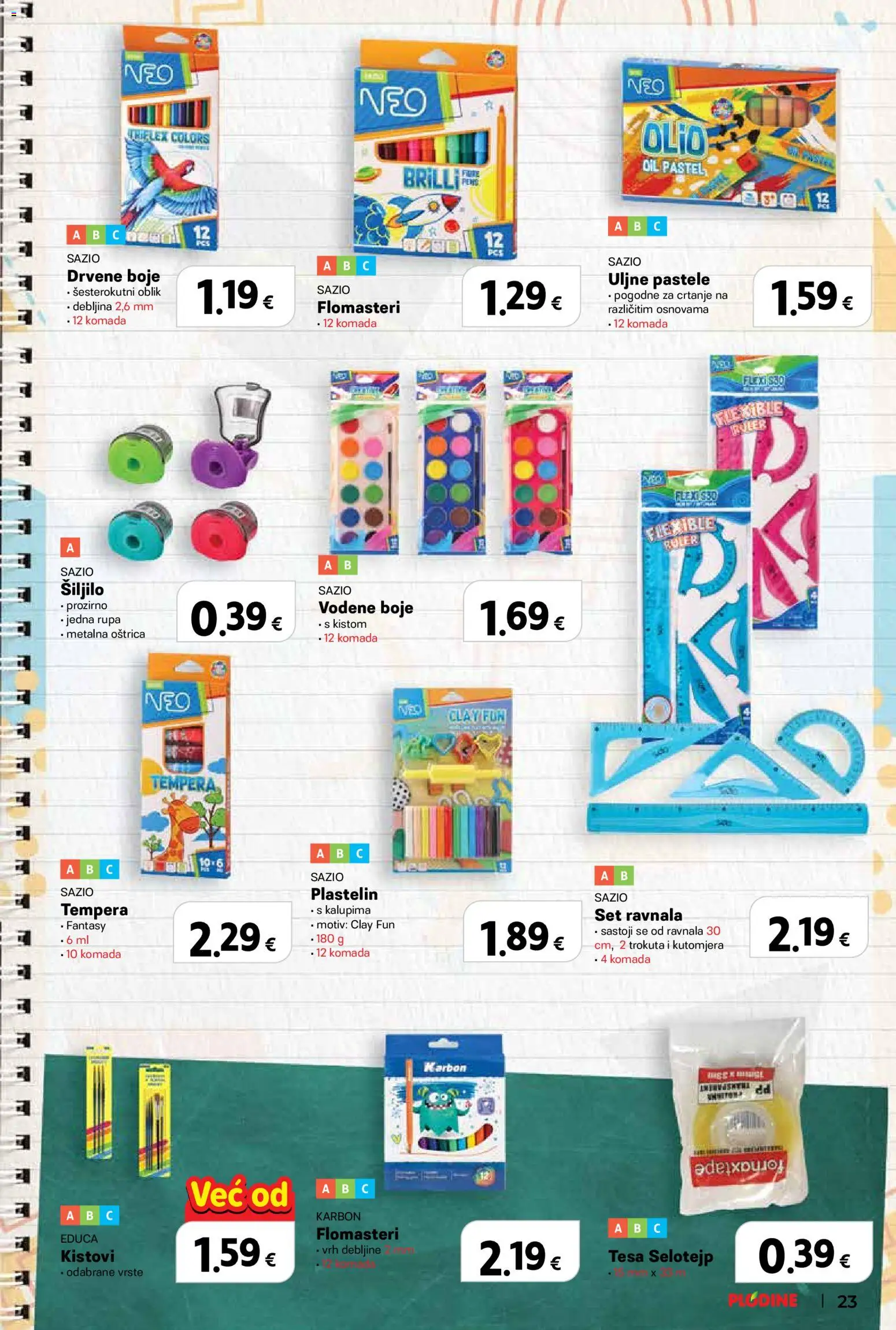Plodine katalog | vrijedi od 13.08.2026 | Stranica: 23 | Proizvodi: Vodene boje, Šiljilo, Flomasteri, Plastelin