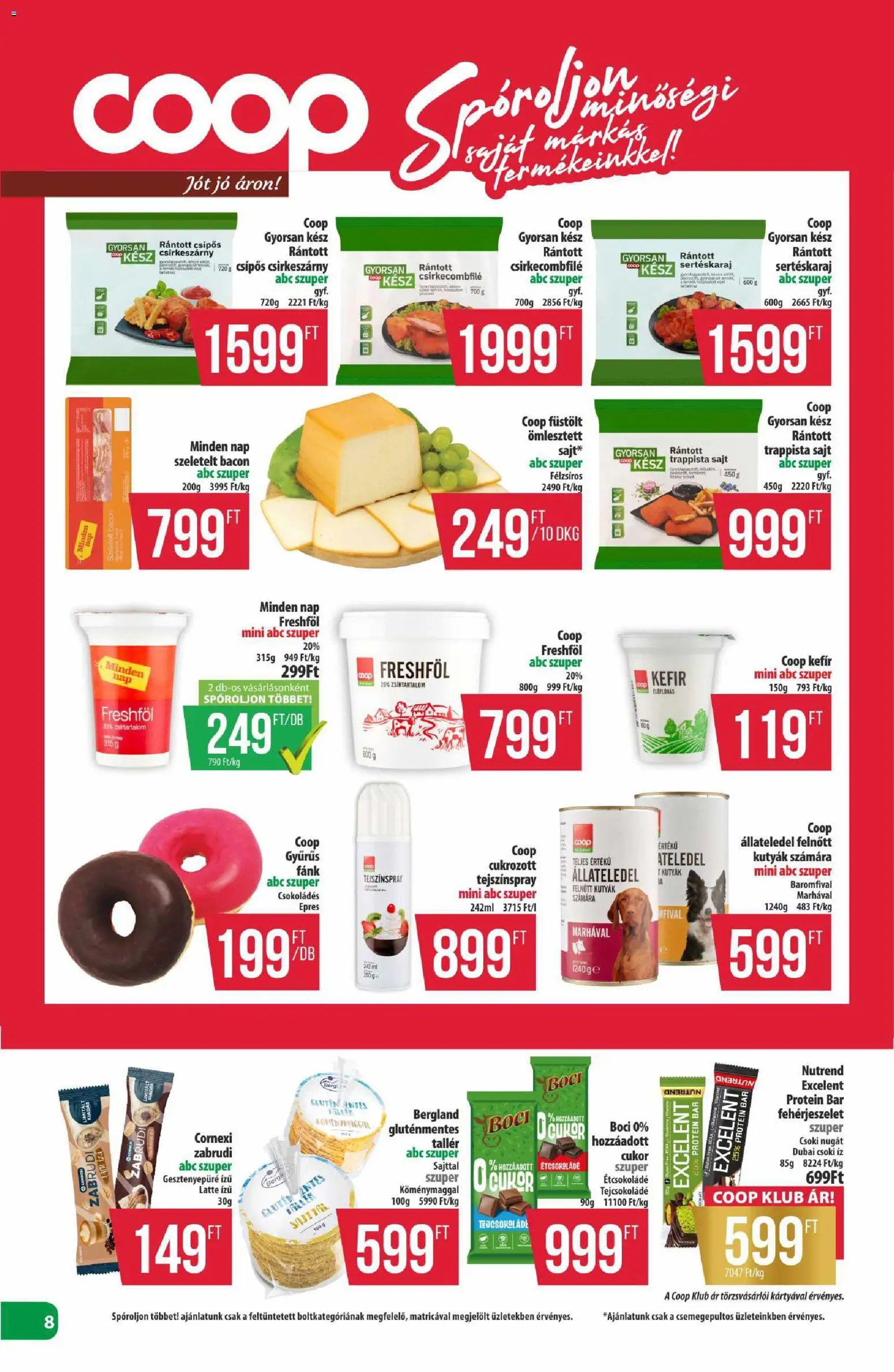 COOP akciós ujság - amely érvényes a következő dátumtól: 2026.10.22. | Oldal: 8 | Termékek: Protein bar, Sertéskaraj, Bacon, Állateledel