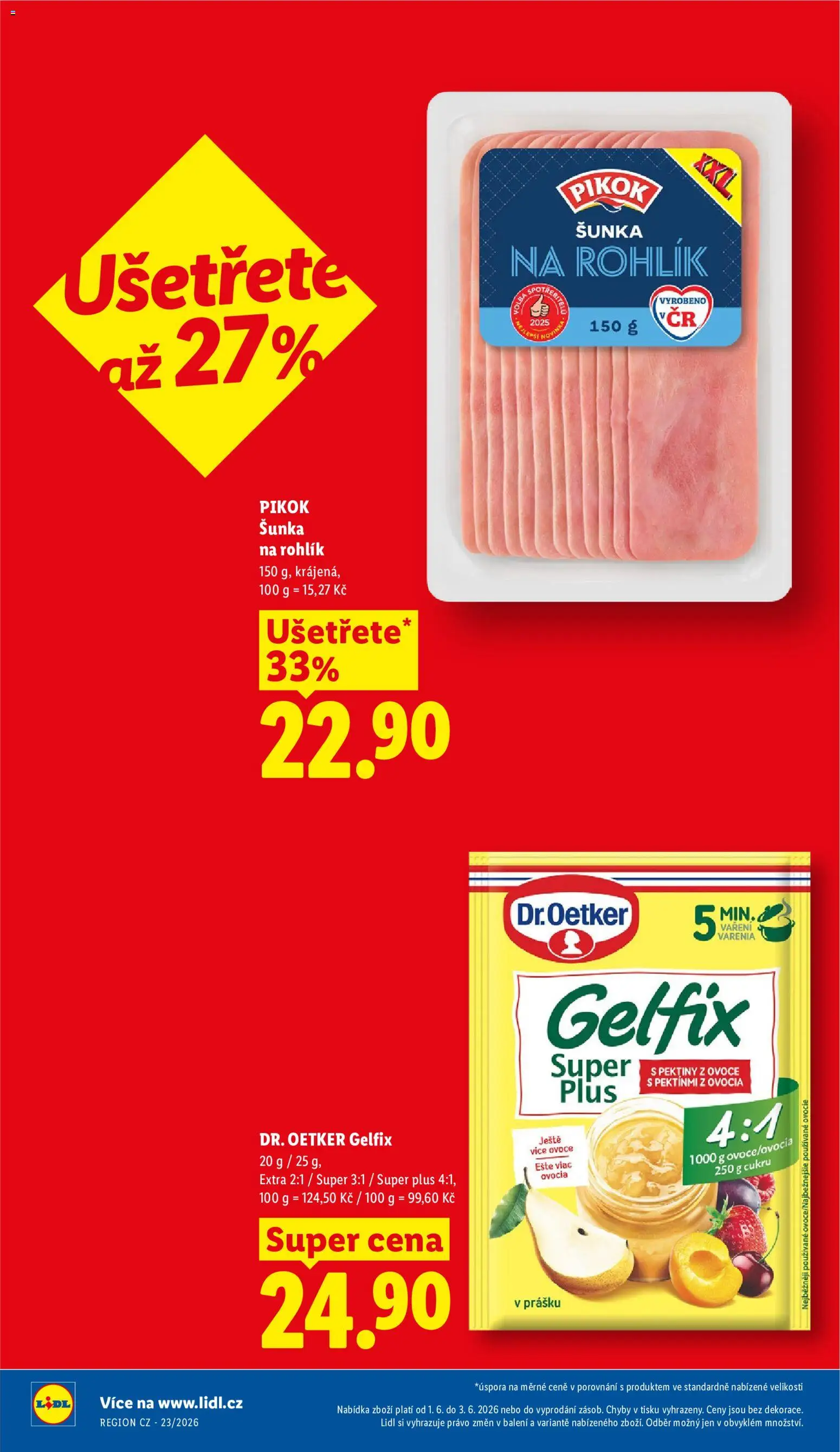 Lidl leták od 01.06.2026 | Strana: 6 | Produkty: Ovoce, Šunka, Rohlík, Gelfix