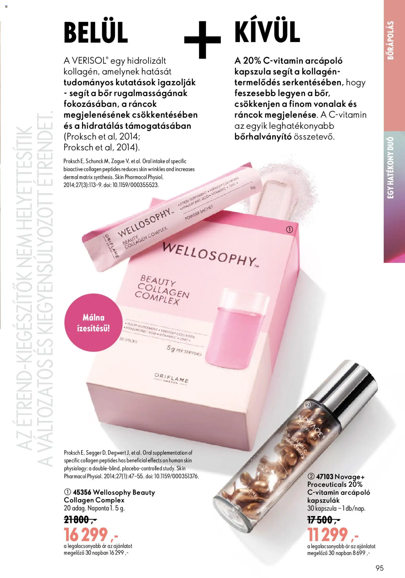 Oriflame akciós ujság - amely érvényes a következő dátumtól: 2026.07.08. | Oldal: 95 | Termékek: Sál, Málna, Kollagén, Bor