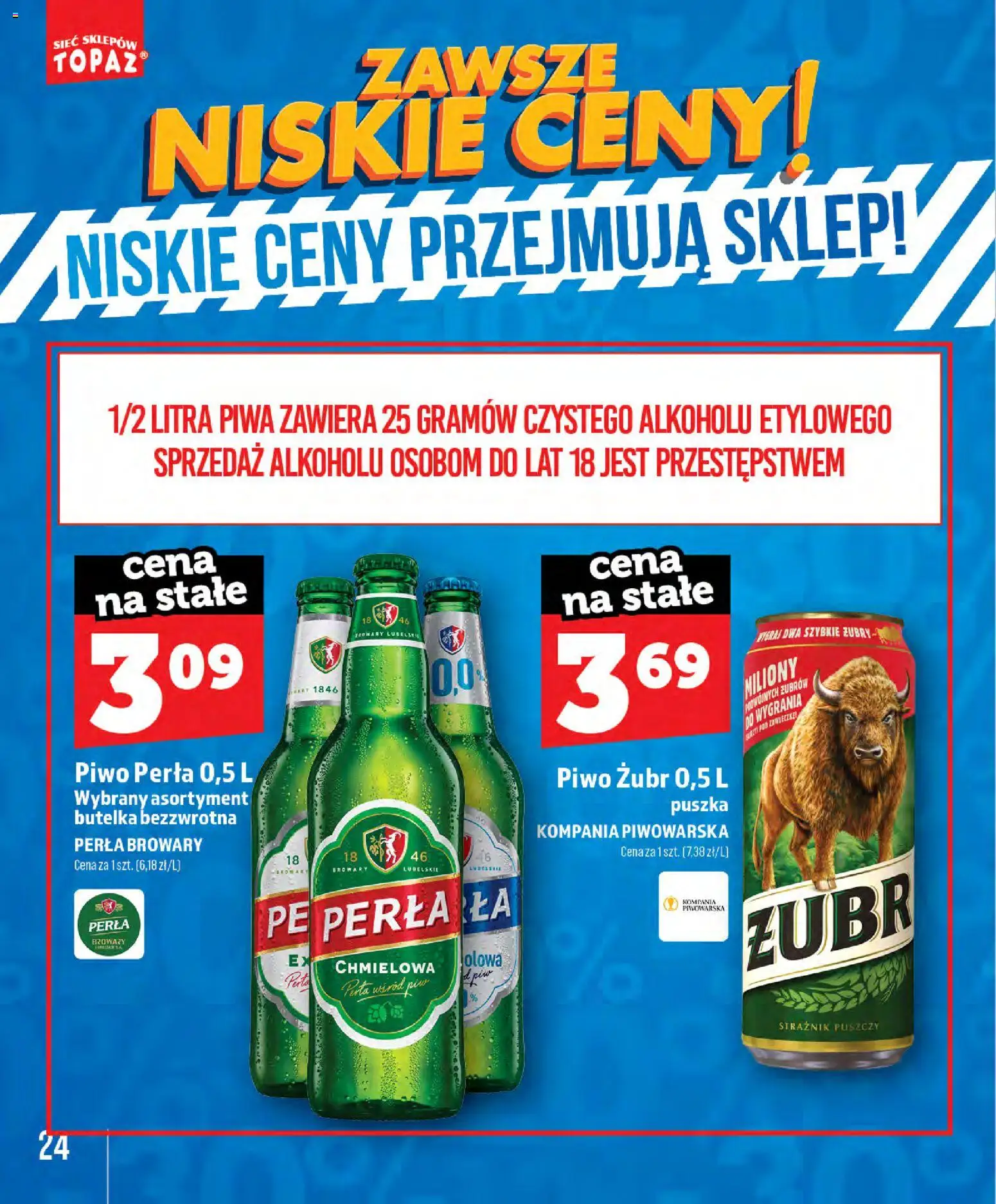 Topaz gazetka - Zawsze Znisike Ceny od 28.05.2026 | Strona: 24 | Produkty: Piwo żubr, Piwo perła, Piwo