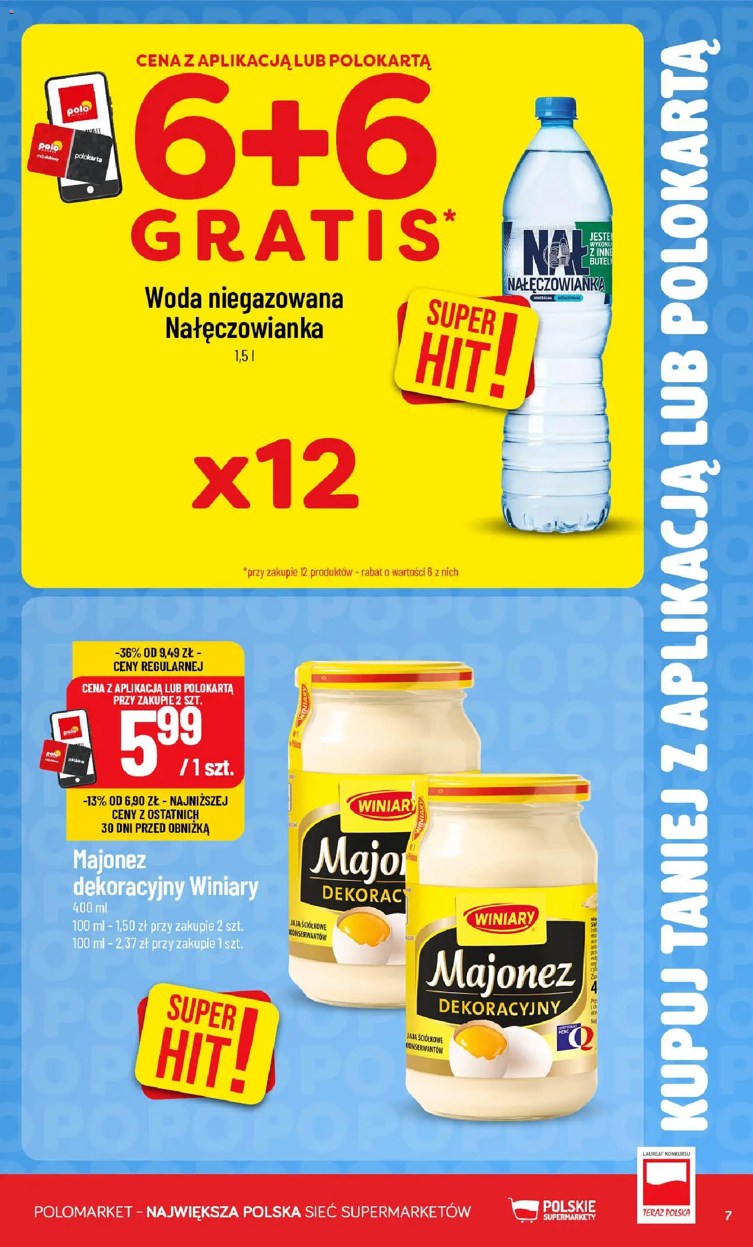 POLOmarket gazetka - Kupuj taniej od 28.10.2026 | Strona: 7 | Produkty: Woda niegazowana, Woda, Majonez, Jaja