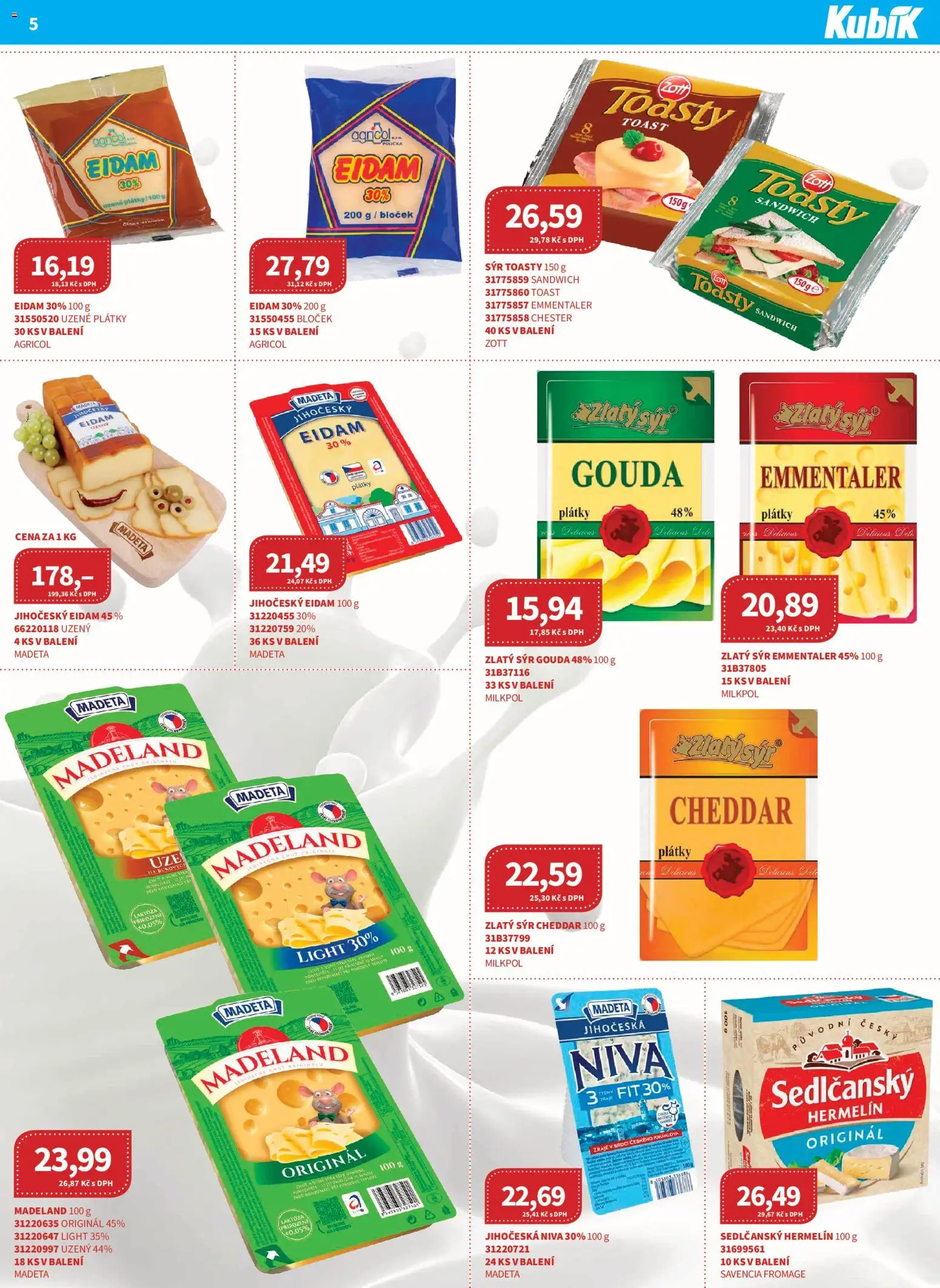 Kubík leták - Velkoobchod 08/2026 od 01.08.2026 | Strana: 5 | Produkty: Sýr Gouda, Gouda, Hermelín, Niva