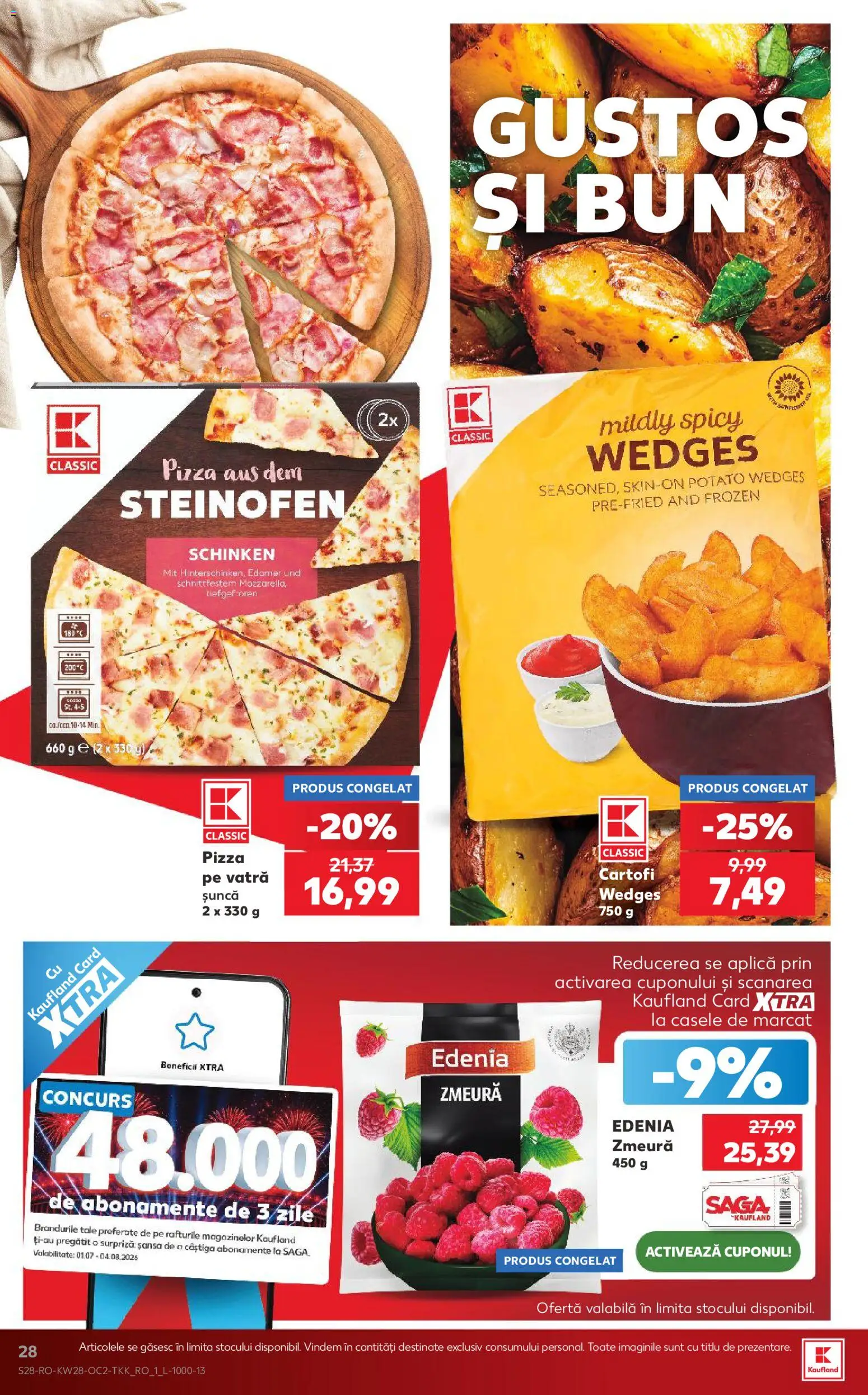 Kaufland RO akciós ujság - amely érvényes a következő dátumtól: 2026.07.08. | Oldal: 28 | Termékek: Pizza