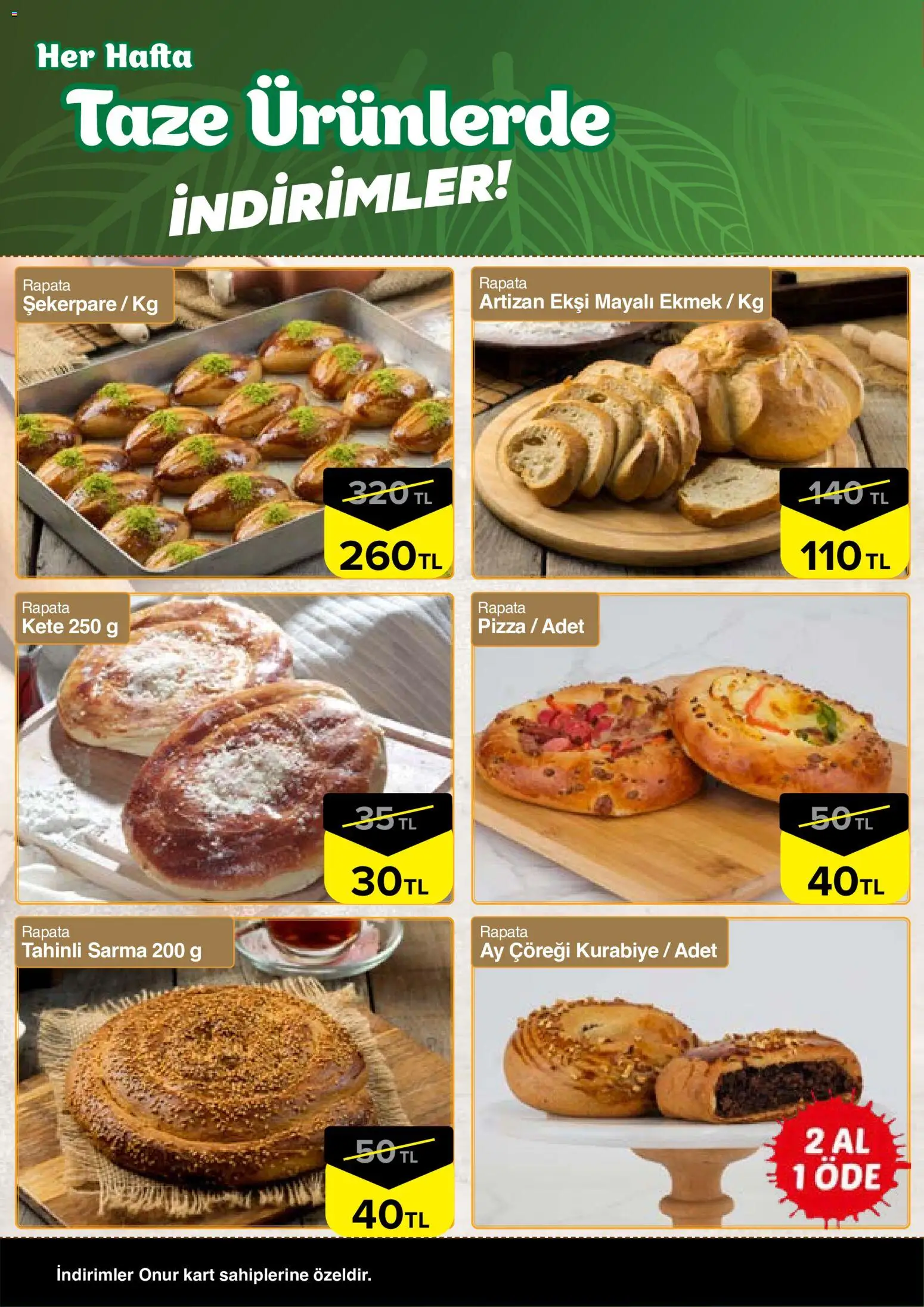 Onur Market - Taze Ürünlerde İndirimler Bursa - 08 Ekim 2026 tarihinden itibaren geçerlidir | Sayfa: 4 | Ürünler: Ekmek, Pizza, Kurabiye