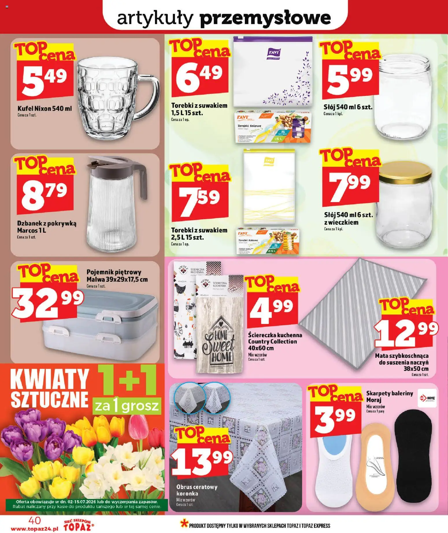 Topaz gazetka - Ceny małe na stałe od 09.07.2026 | Strona: 40 | Produkty: Dzbanek, Baleriny, Kwiaty, Torebki