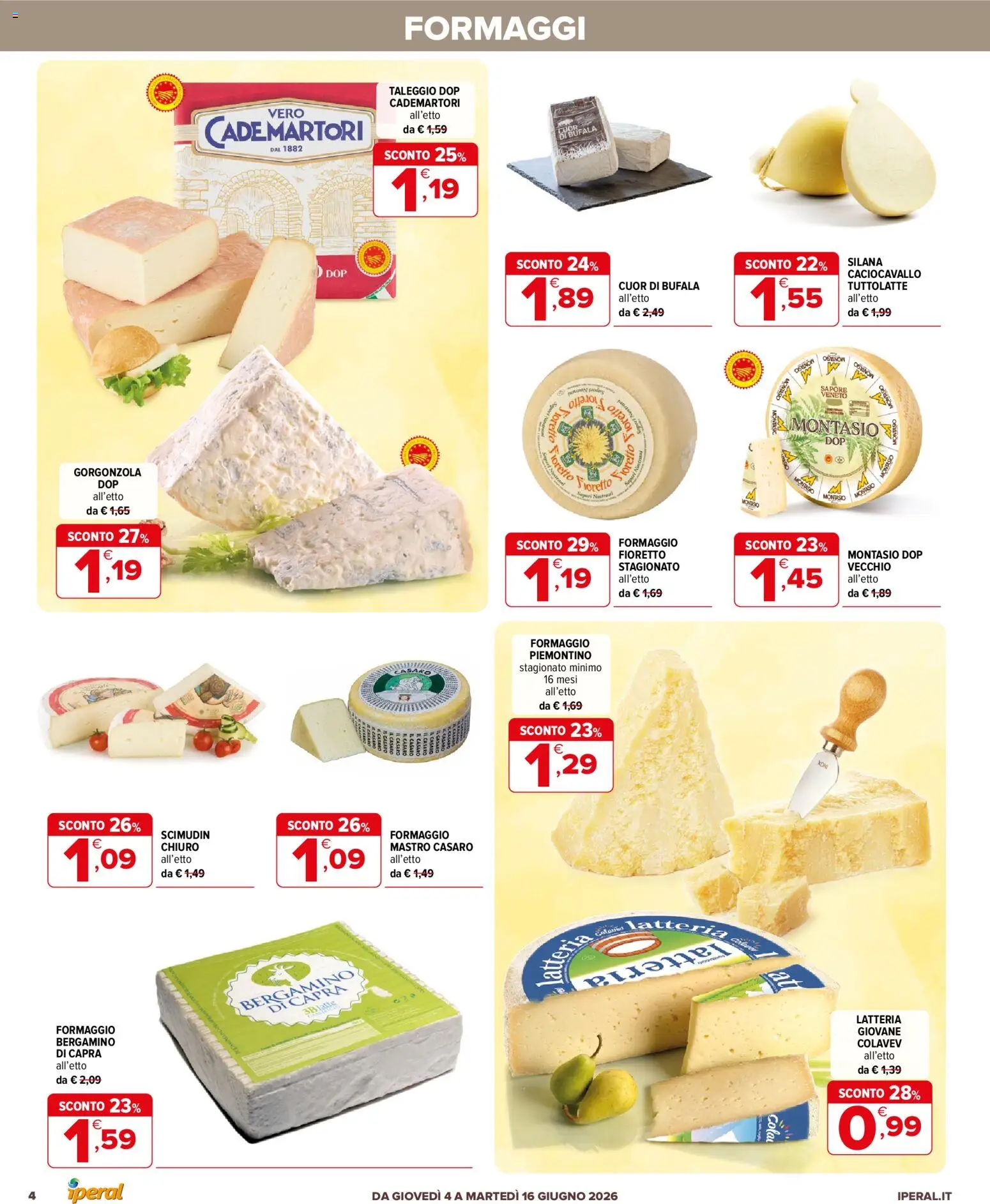 Volantino Iperal del 04.06.2026 | Pagina: 4 | Prodotti: Formaggio, Gorgonzola