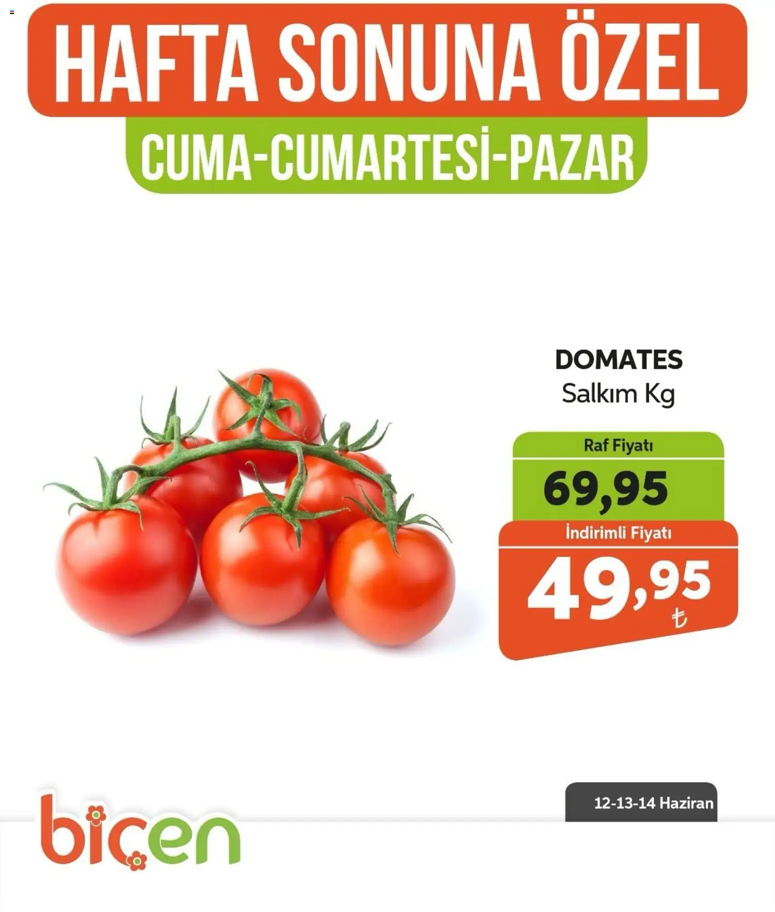 Biçen Market - Hafta Sonuna Özel - Sebze İndirimi - 12.06.2026 tarihinden itibaren geçerlidir | Sayfa: 1 | Ürünler: Raf, Domates