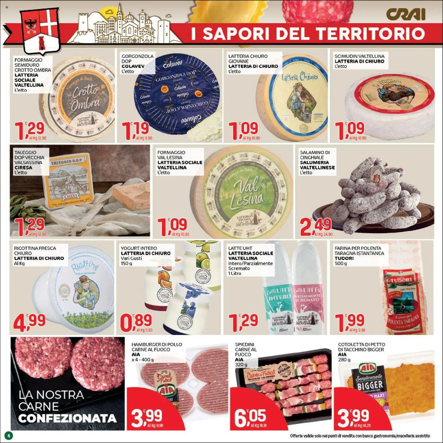 Volantino CRAI del 14.05.2026 | Pagina: 4 | Prodotti: Latte, Formaggio, Farina, Spiedini