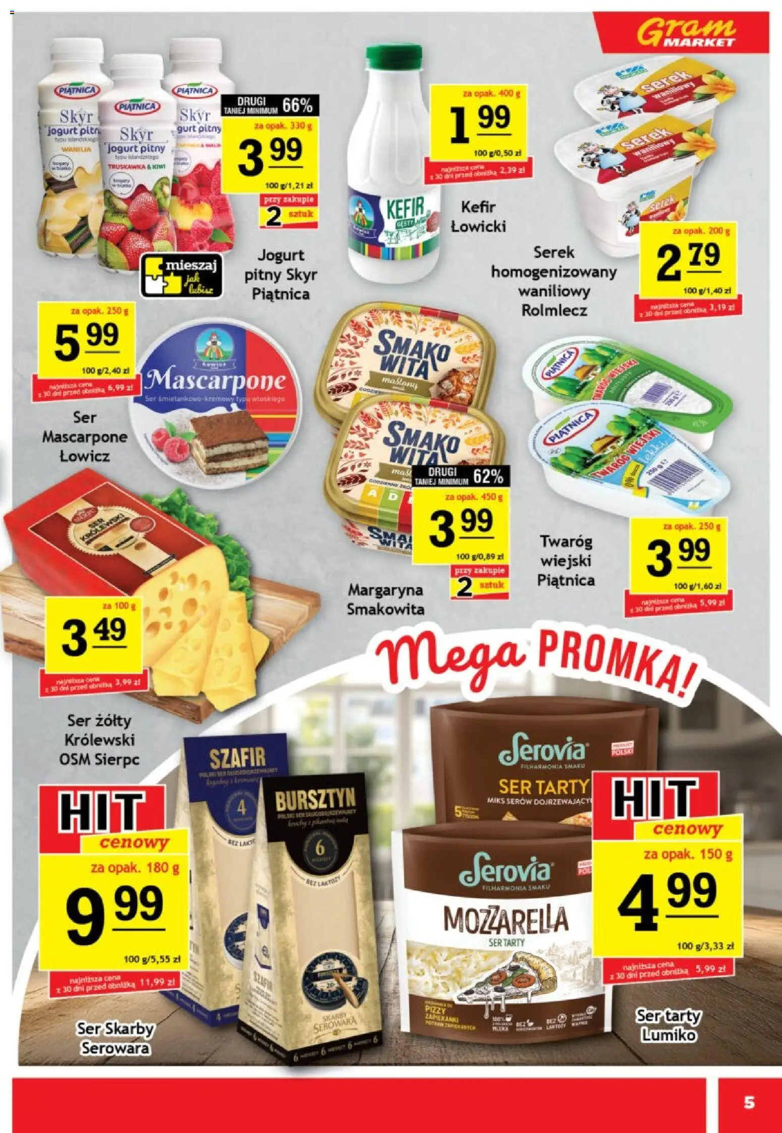 Gram Market gazetka od 12.08.2026 | Strona: 5 | Produkty: Ser żółty, Kefir, Jogurt pitny, Piątnica