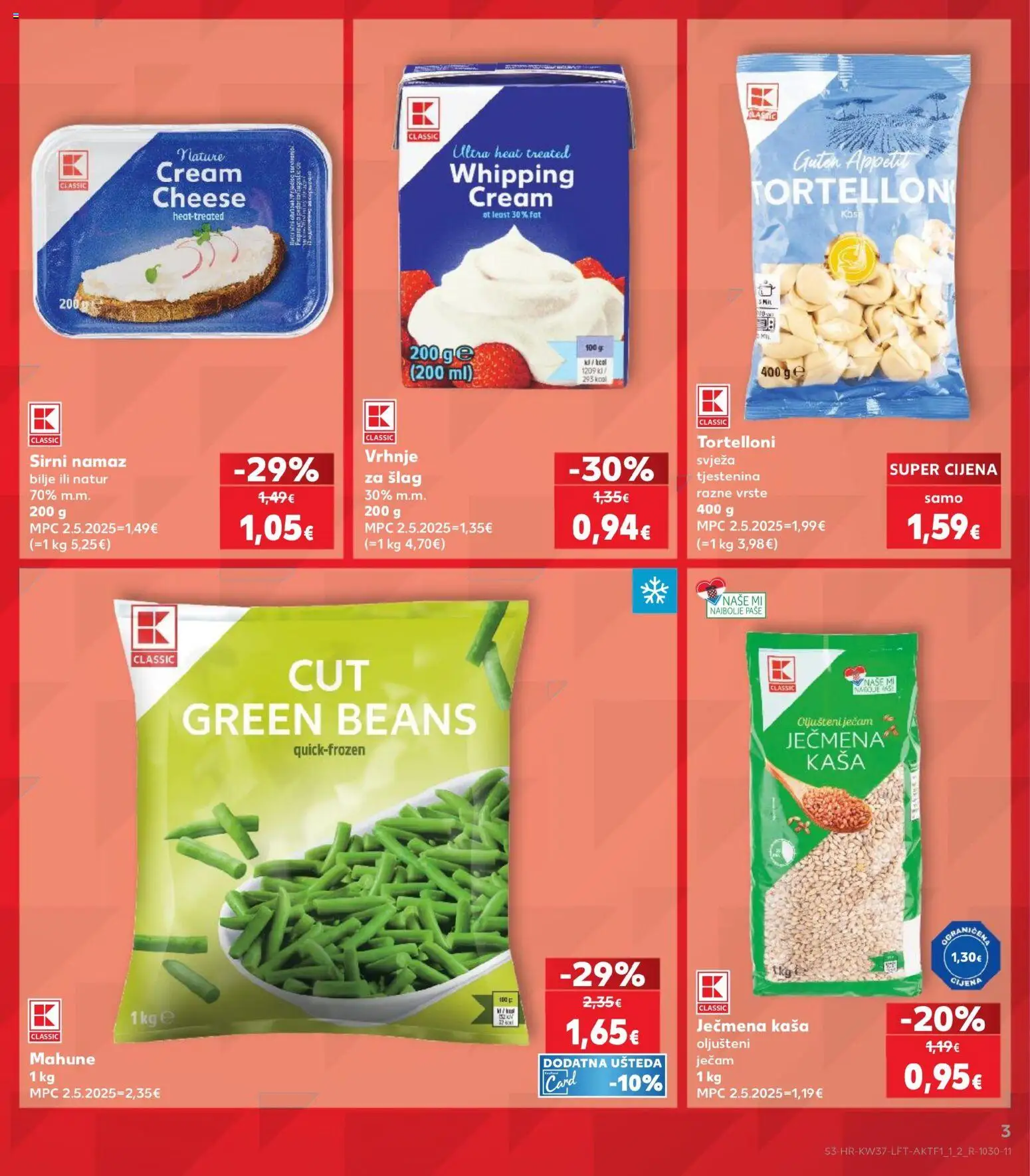Kaufland katalog | vrijedi od 09.09.2026 | Stranica: 3 | Proizvodi: Ječmena kaša, Vrhnje za šlag, Tjestenina, Namaz