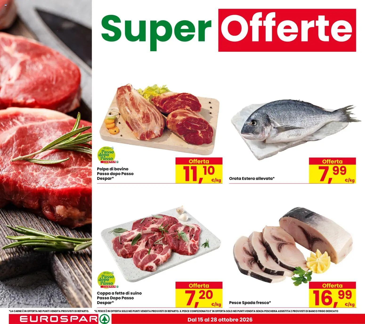 Volantino Eurospar del 15/10/2026 | Pagina: 8 | Prodotti: Bovino, Il pesce, Carne, Pesce spada