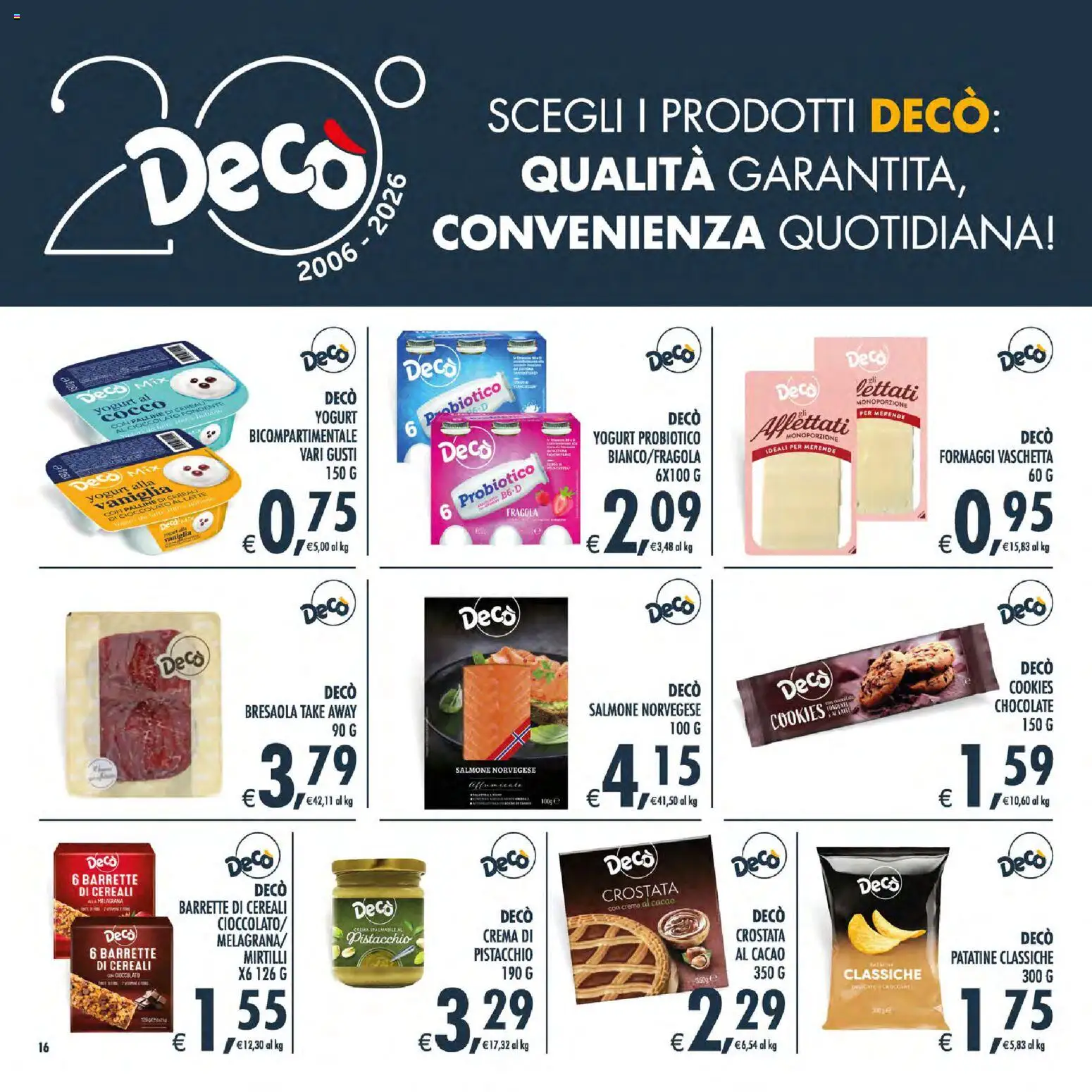 Volantino Decò del 21/07/2026 | Pagina: 16 | Prodotti: Crema, Cioccolato, Patatine, Latte