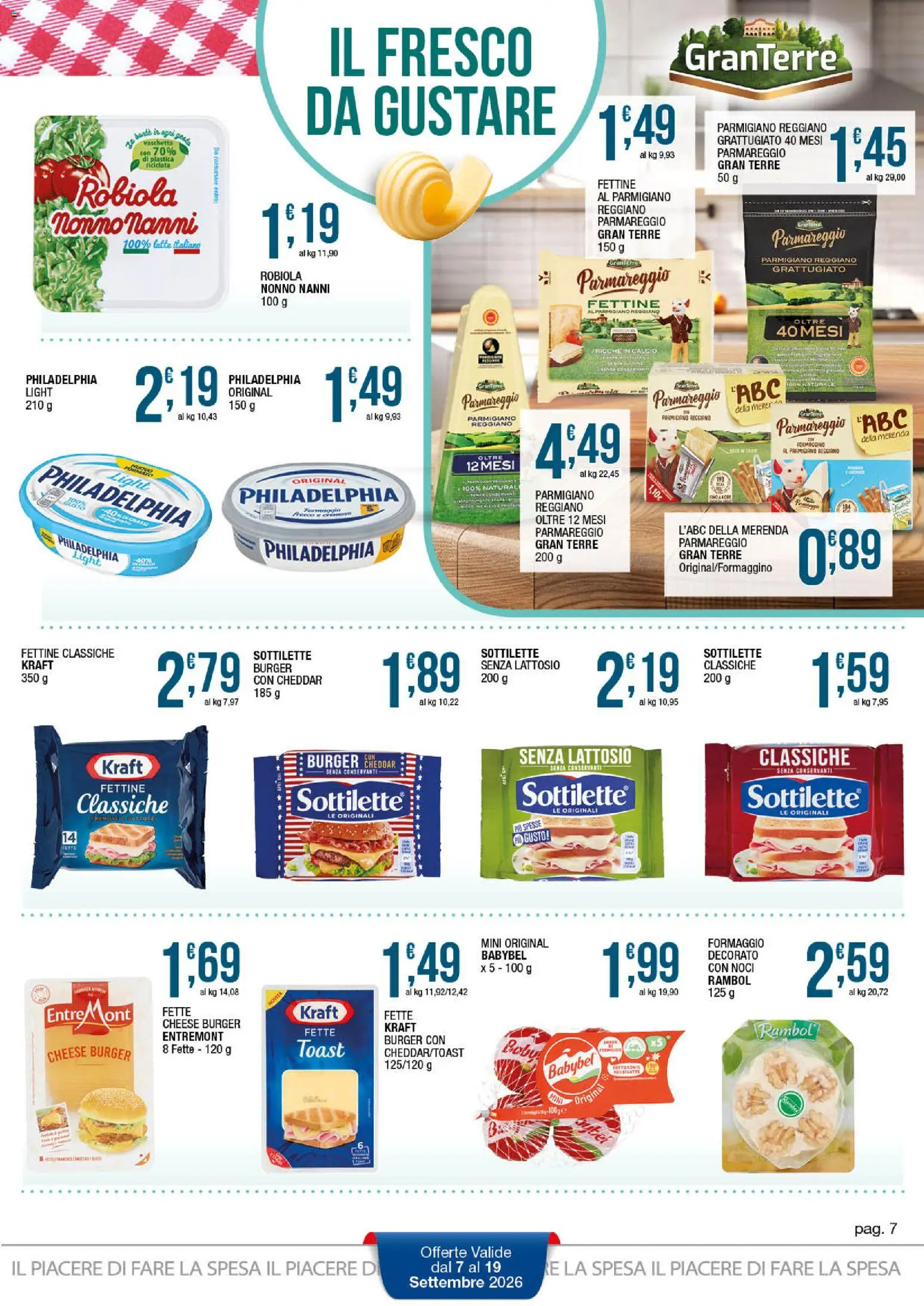 Volantino Sidis del 07/09/2026 | Pagina: 7 | Prodotti: Formaggio babybel, Formaggio, Parmigiano reggiano, Senza lattosio