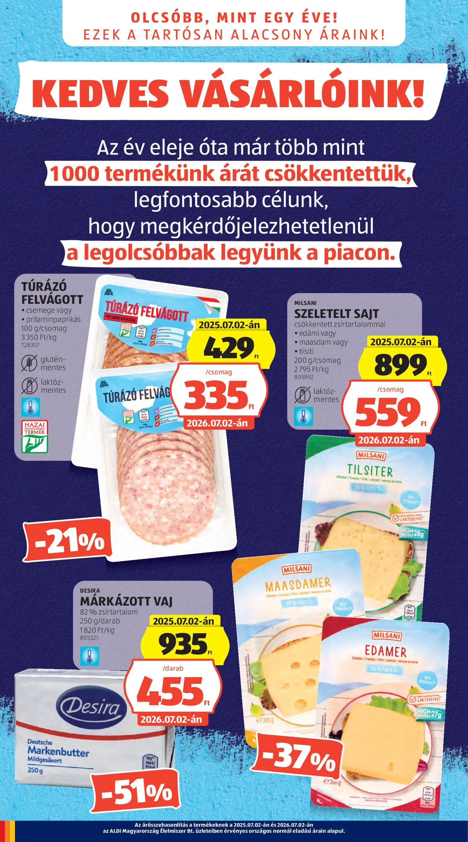 Aldi akciós ujság - amely érvényes a következő dátumtól: 2026.07.02. | Oldal: 2 | Termékek: Vaj, Felvágott, Túró, Szeletelt sajt