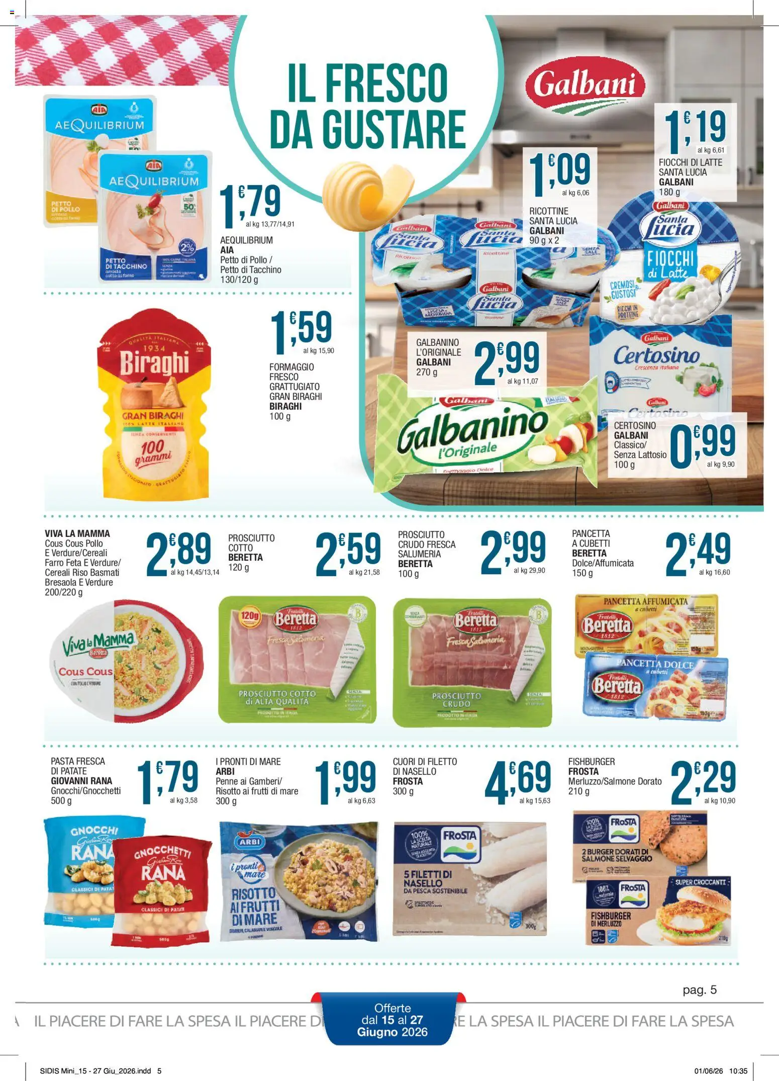 Volantino Sidis del 15.06.2026 | Pagina: 5 | Prodotti: Merluzzo, Fiocchi di latte, Latte, Forno